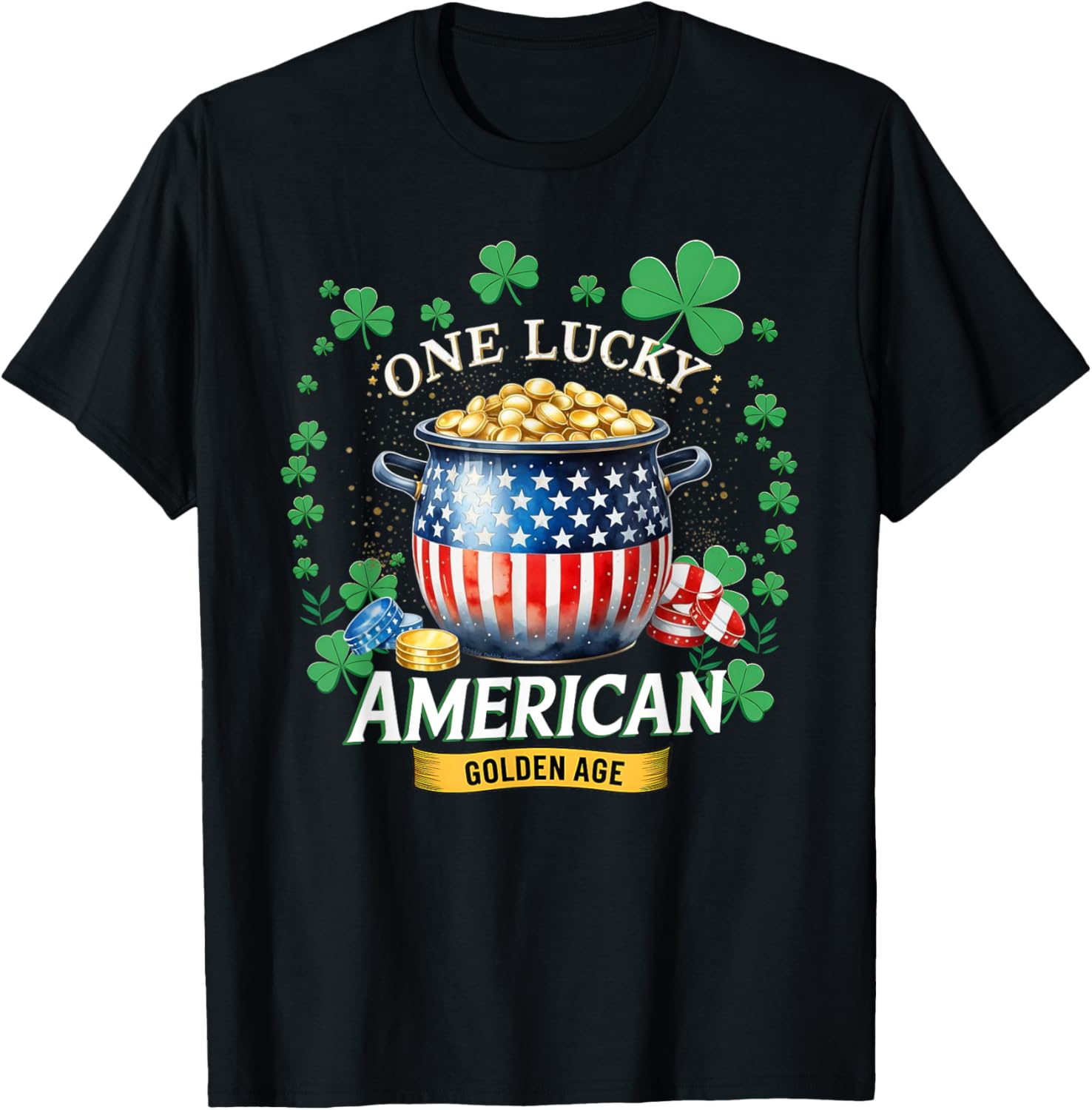One Lucky American Golden Age Patriotic St. Patrick's Day T-Shirt - 9