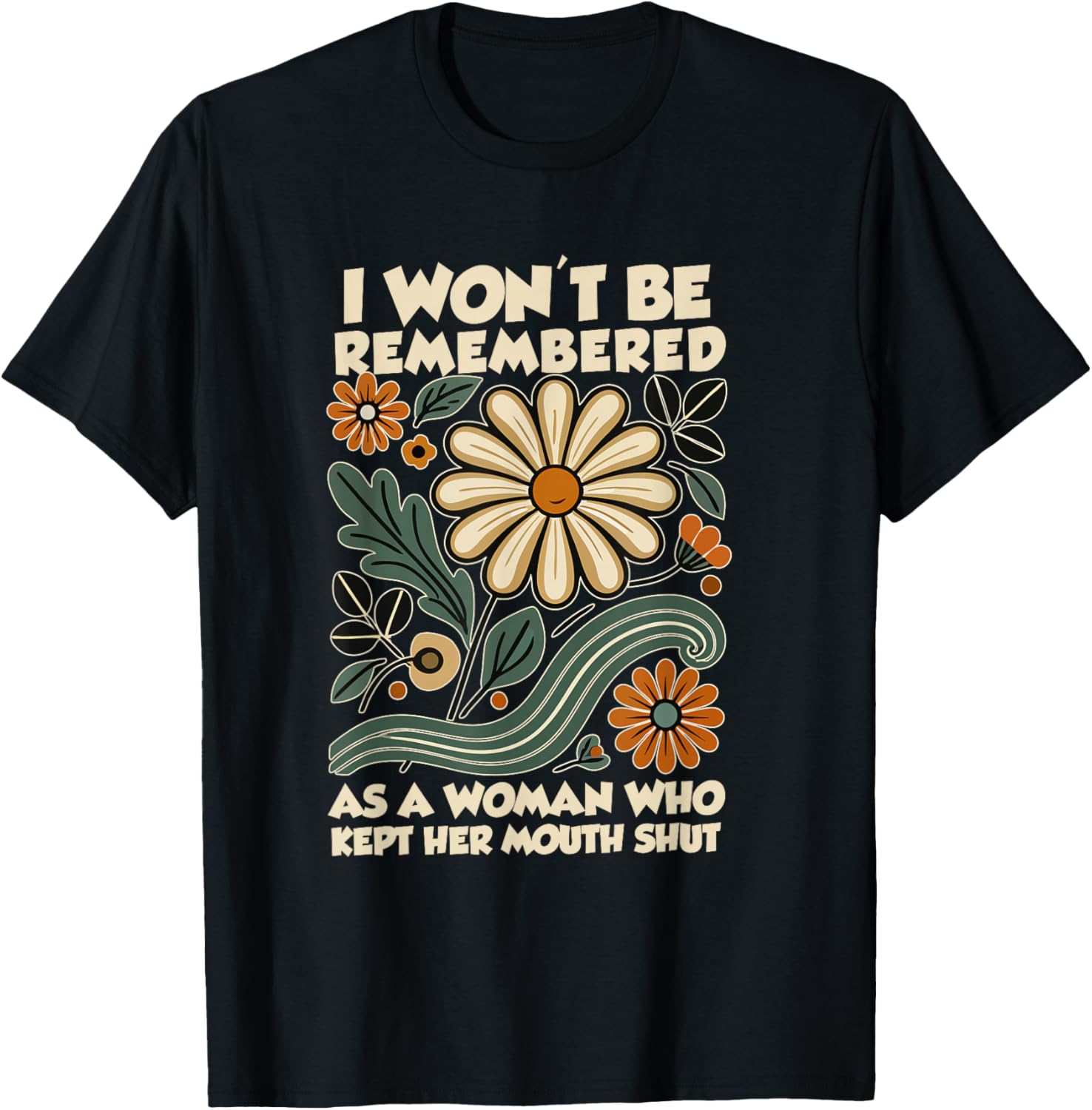 Bold Women's T-Shirt - I Won't Be Remembered As a Woman Who Kept Silent - 7