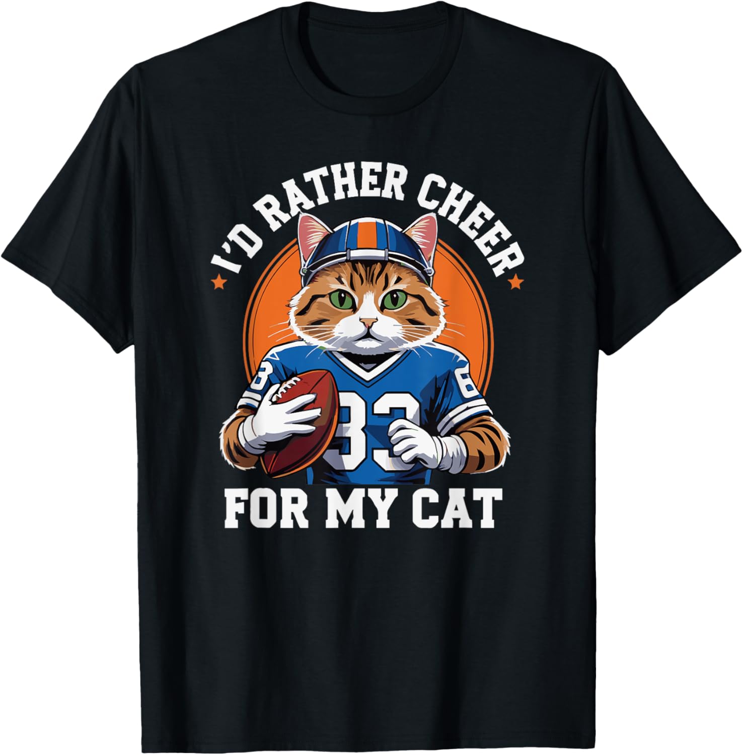 Funny I'd Rather Cheer for My Cat T-Shirt for Anti Football Lovers - 13
