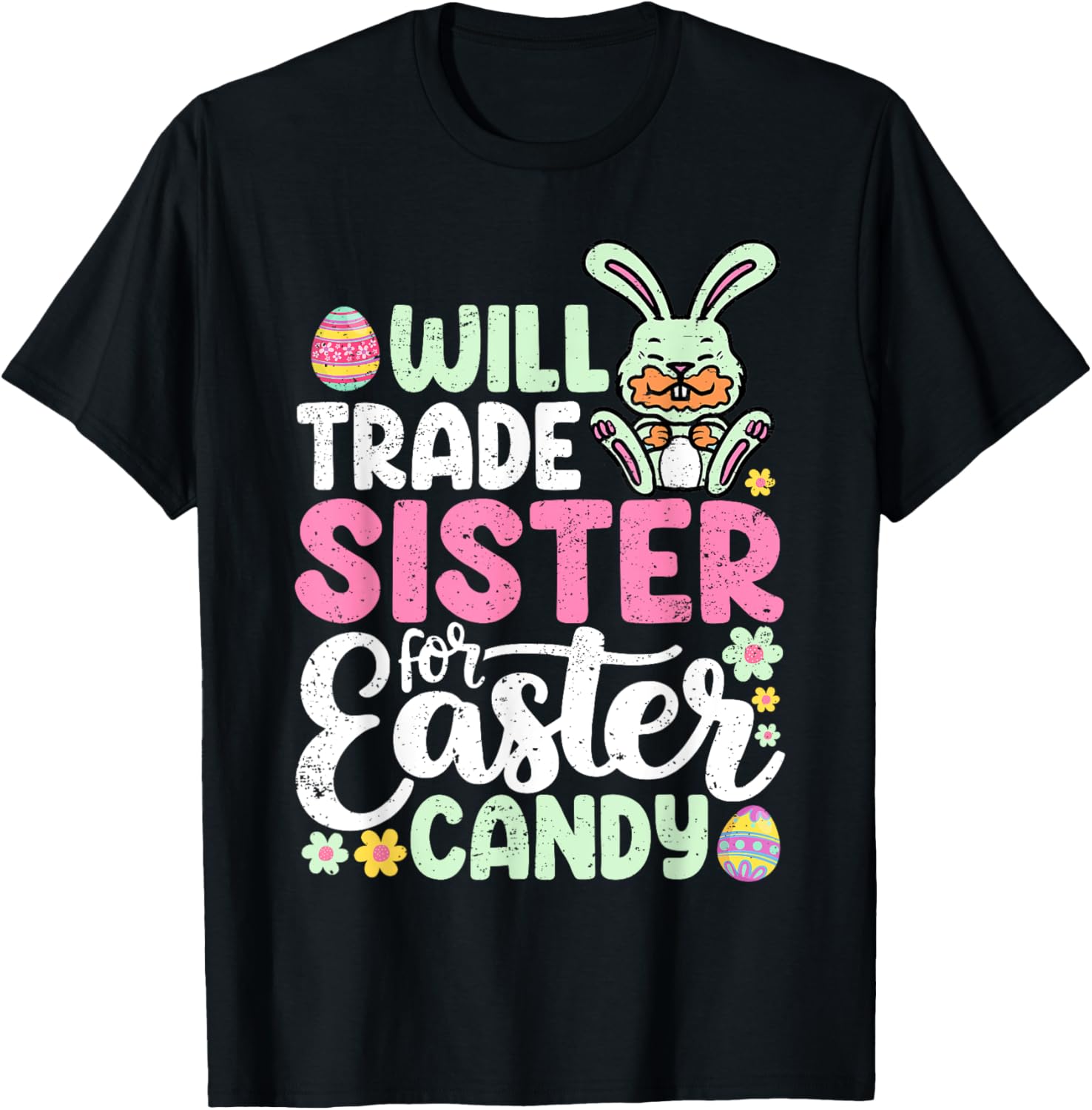 Funny Will Trade Sister For Easter Candy T-Shirt for Toddler Boys - 4