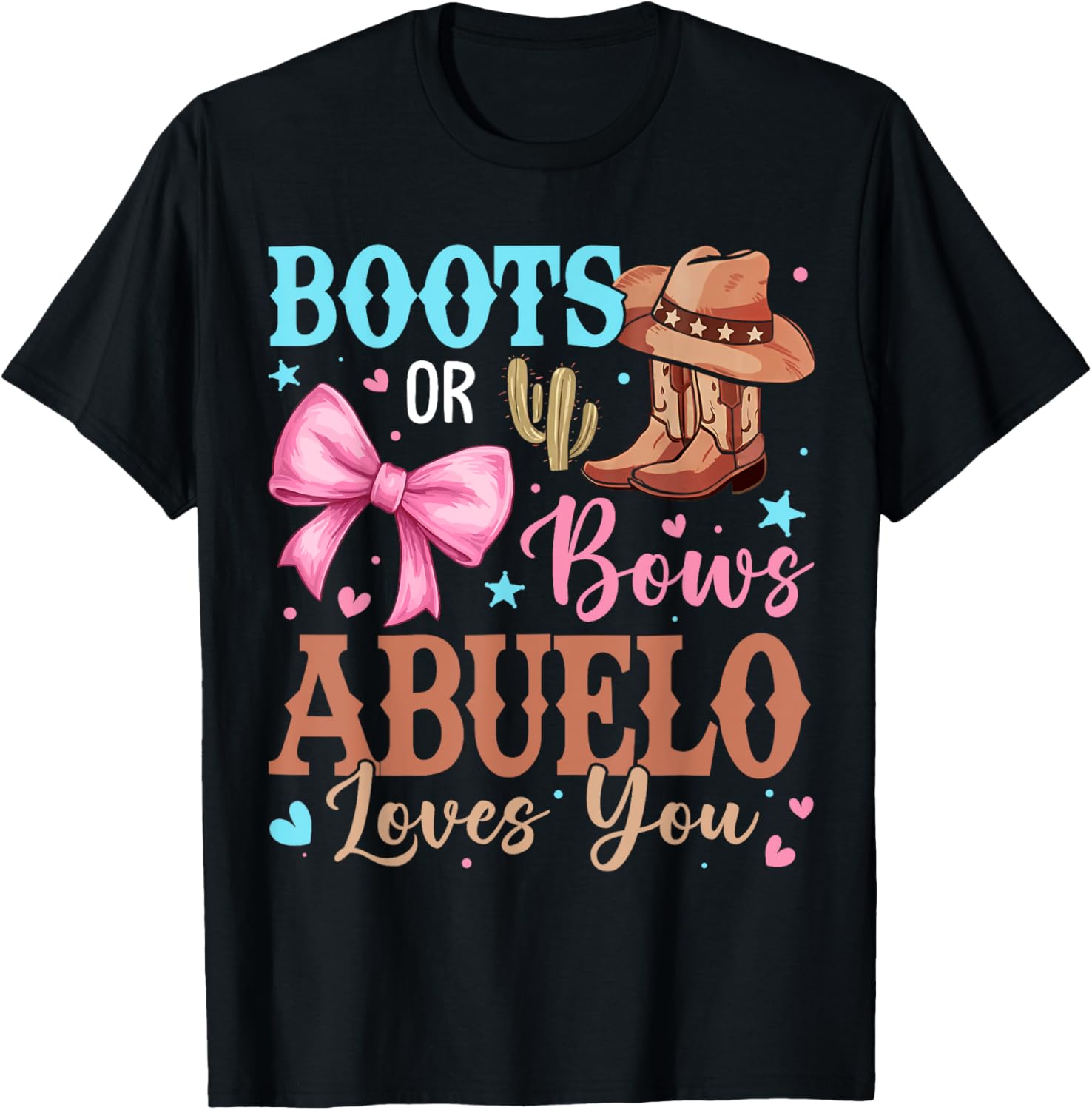 Abuelo Loves You T-Shirt for Gender Reveal Boots or Bows Party Decor - 1