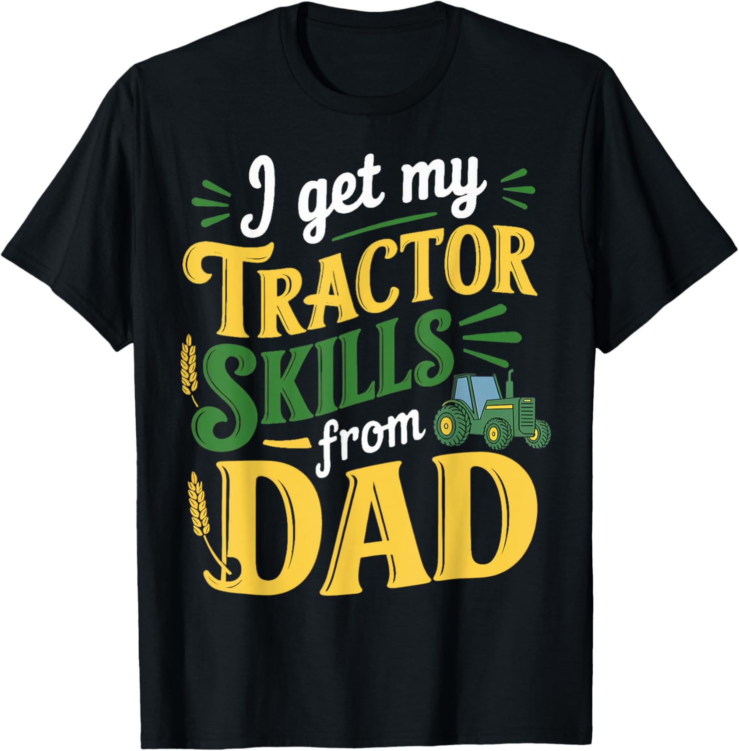 Skills From Dad Farmer Tractor T-Shirt for Agriculture Enthusiasts - 2