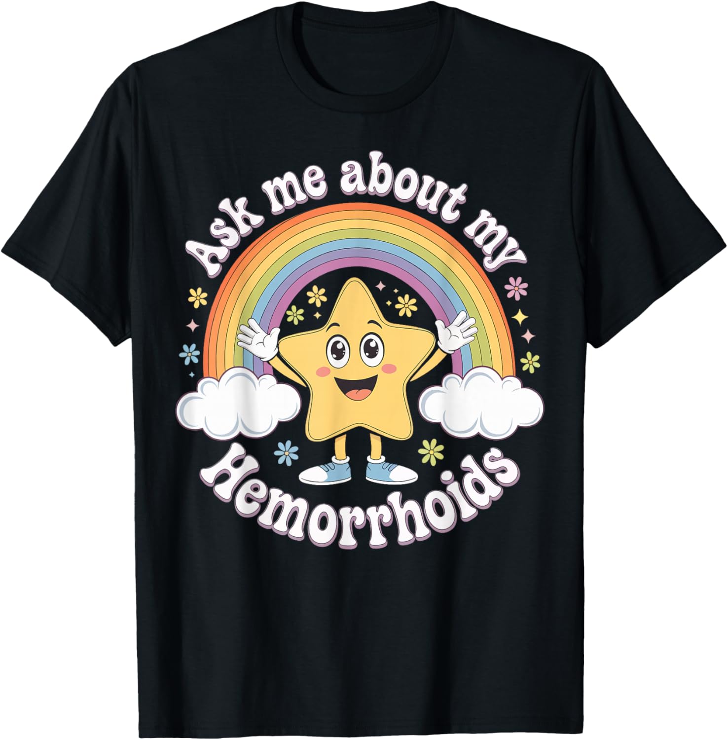 Funny Ask Me About My Hemorrhoids T-Shirt for Comfort and Humor - 1