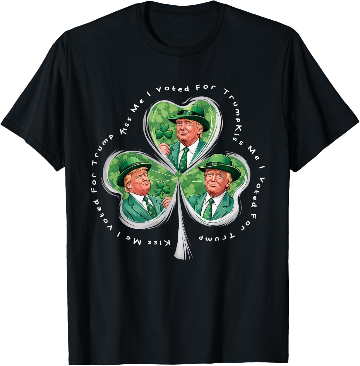 Funny Trump St Patrick's Day 2025 T-Shirt - Kiss Me I Voted For Trump - 27