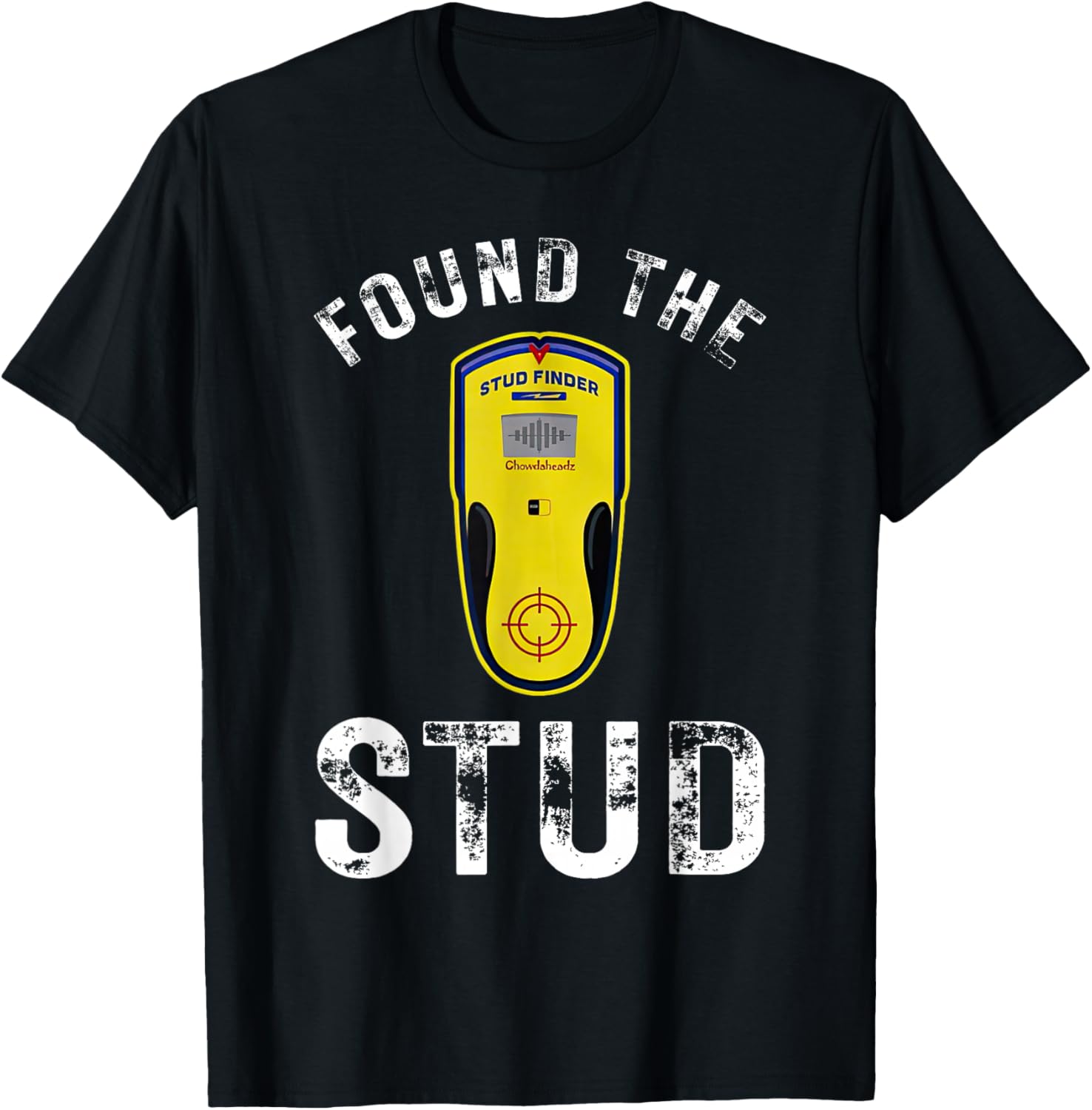 Funny Stud Finder T-Shirt for Dads - Handy Tools Dad Joke Gift - 1