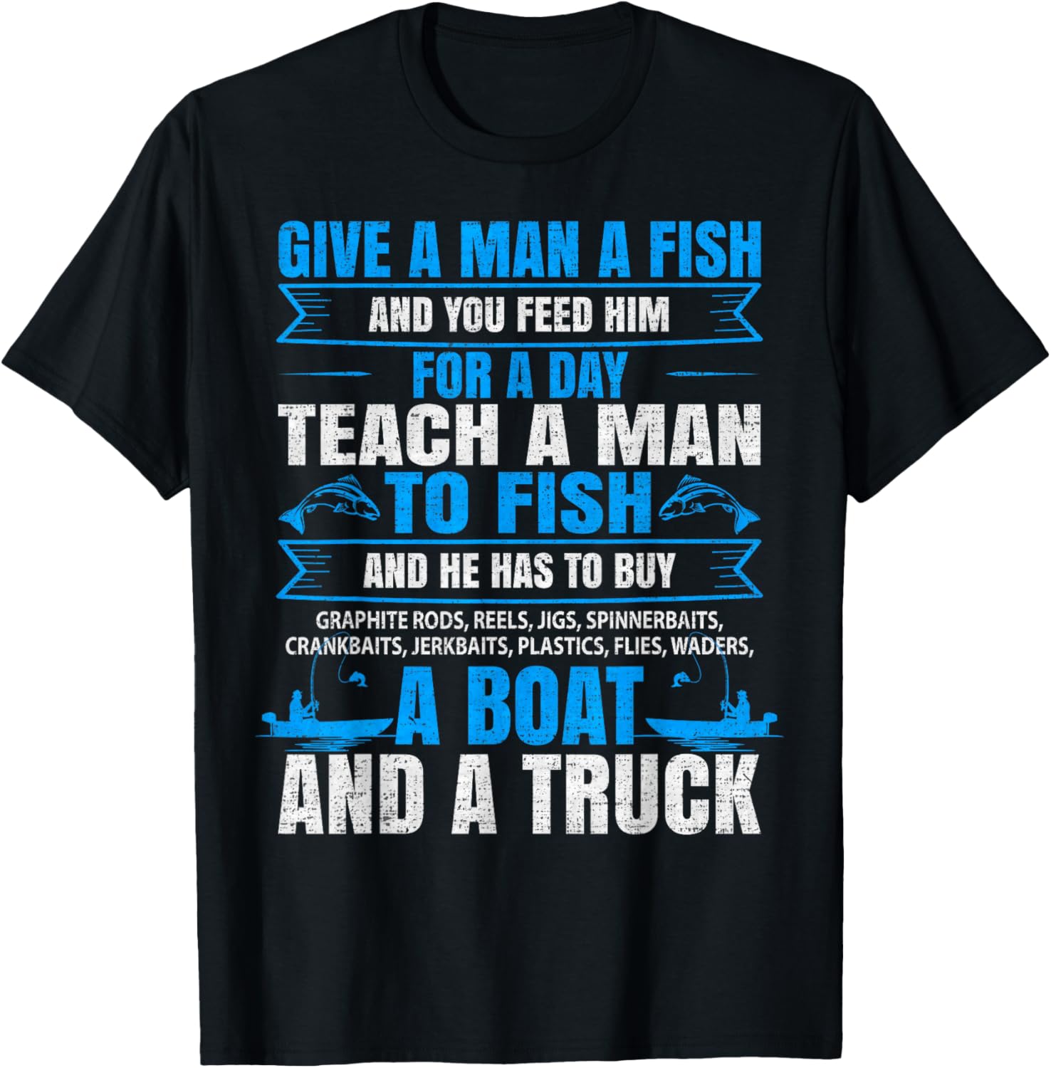 Give A Man A Fish Fishing Lover T-Shirt for Fishermen and Outdoor Enthusiasts - 4
