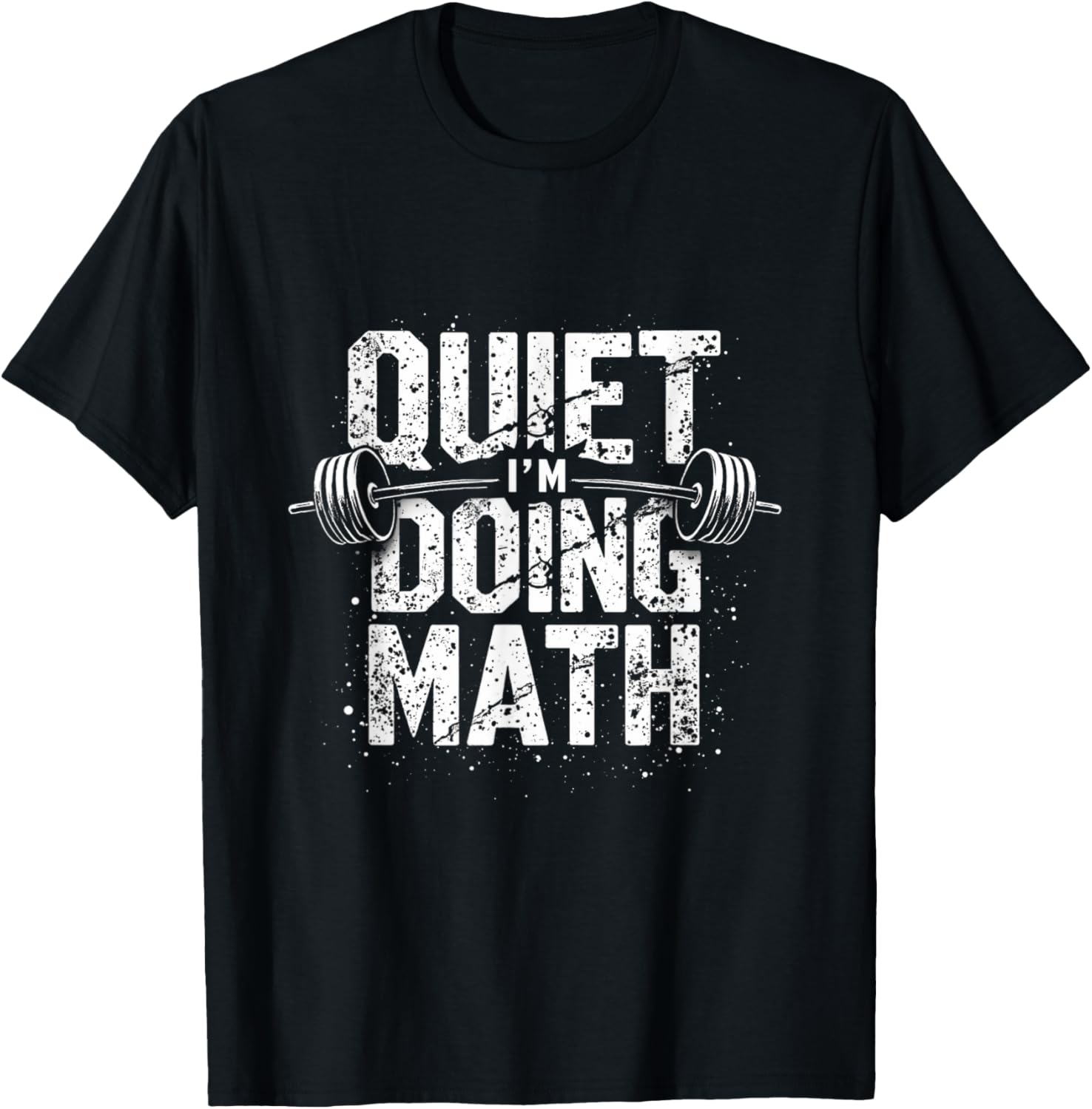Quiet I'm Doing Math Fitness Humor T-Shirt for Math Lovers and Gym Goers - 1