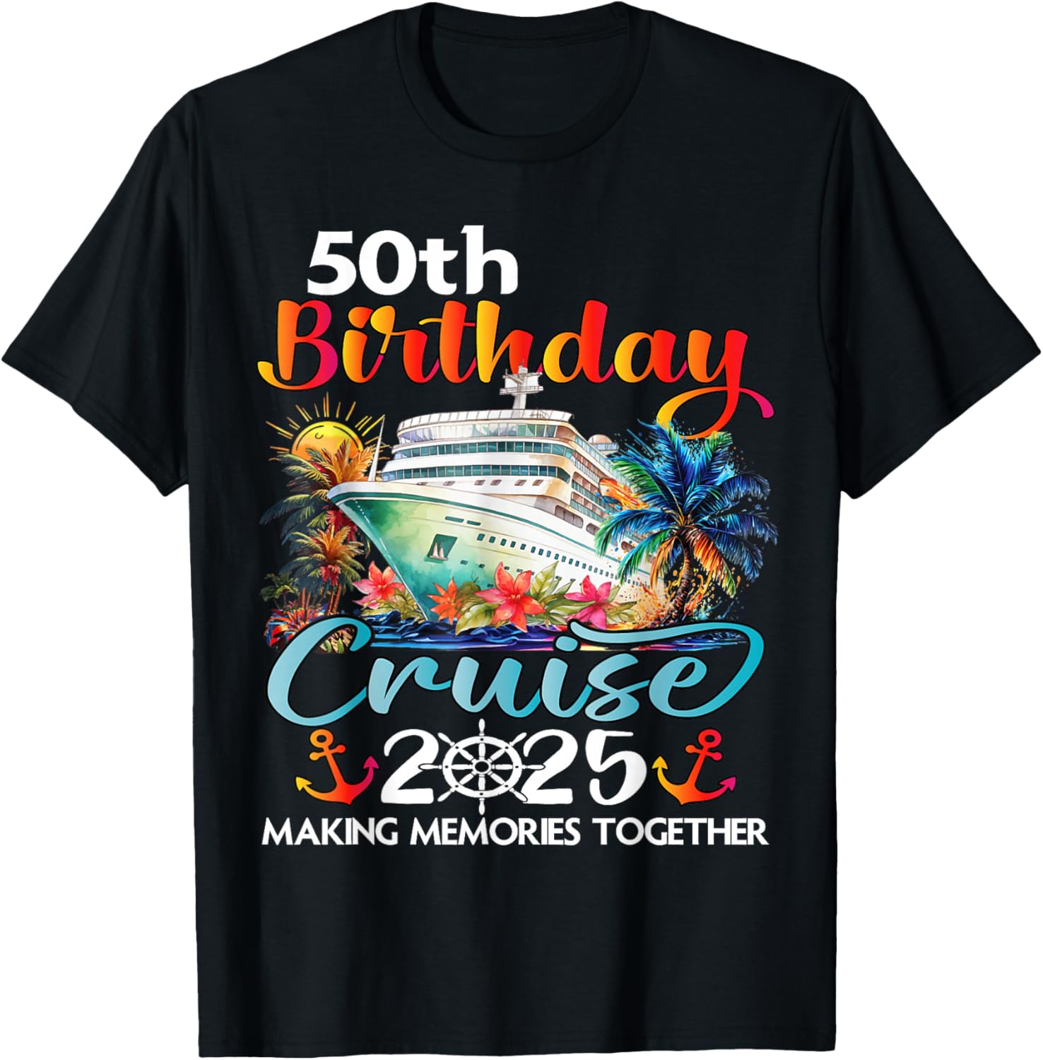 50th Birthday Cruise T-Shirt for Friends and Family Vacation Fun - 1
