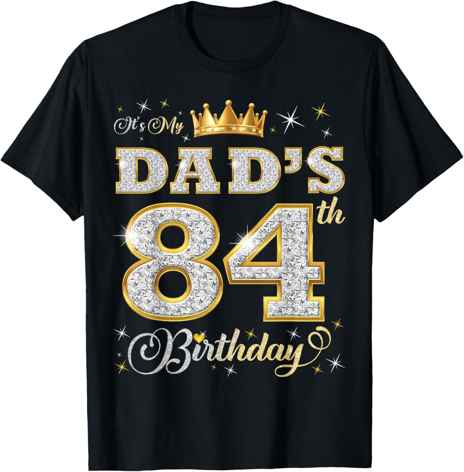 Dad's 84th Birthday T-Shirt Celebrating 84 Years of Love and Life - 11