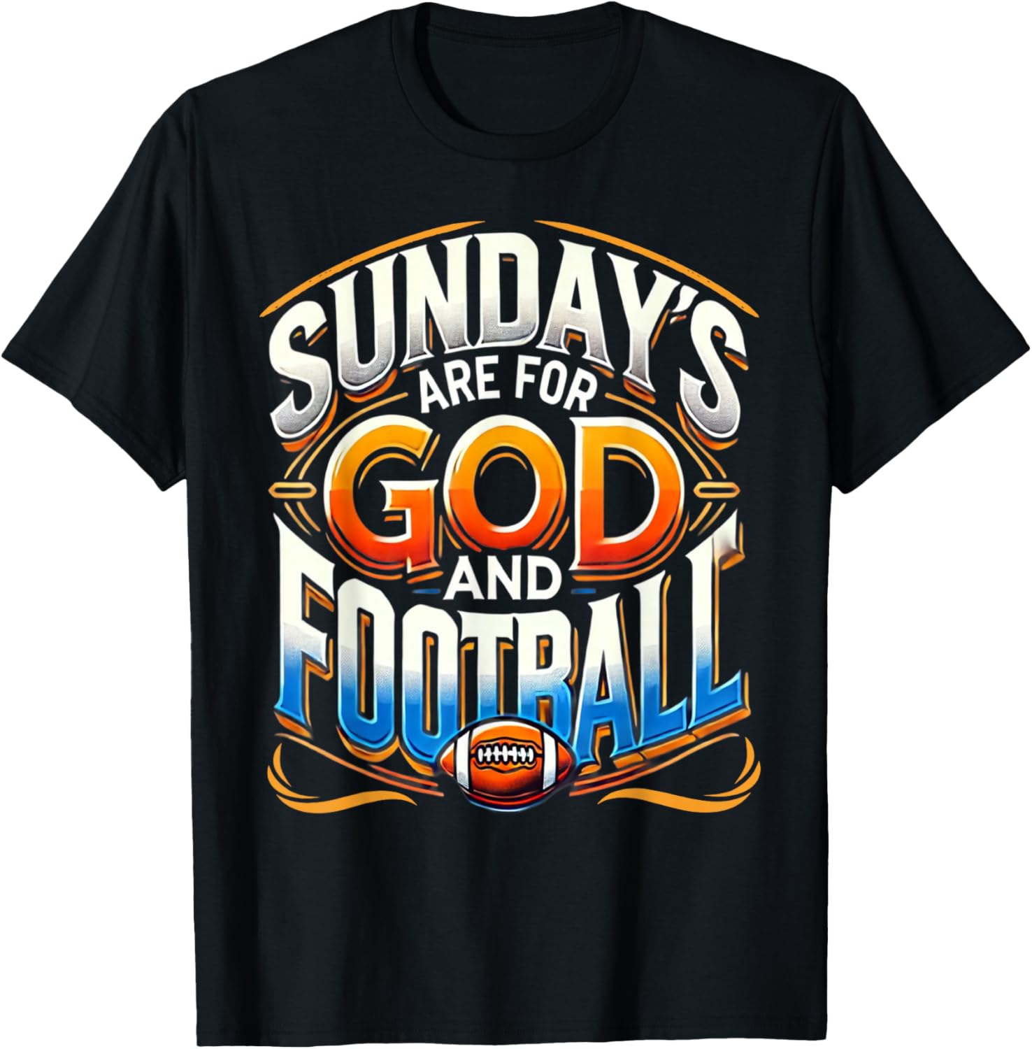Funny Sunday T-Shirt for God and Football Lovers - Humorous Gift Idea - 1