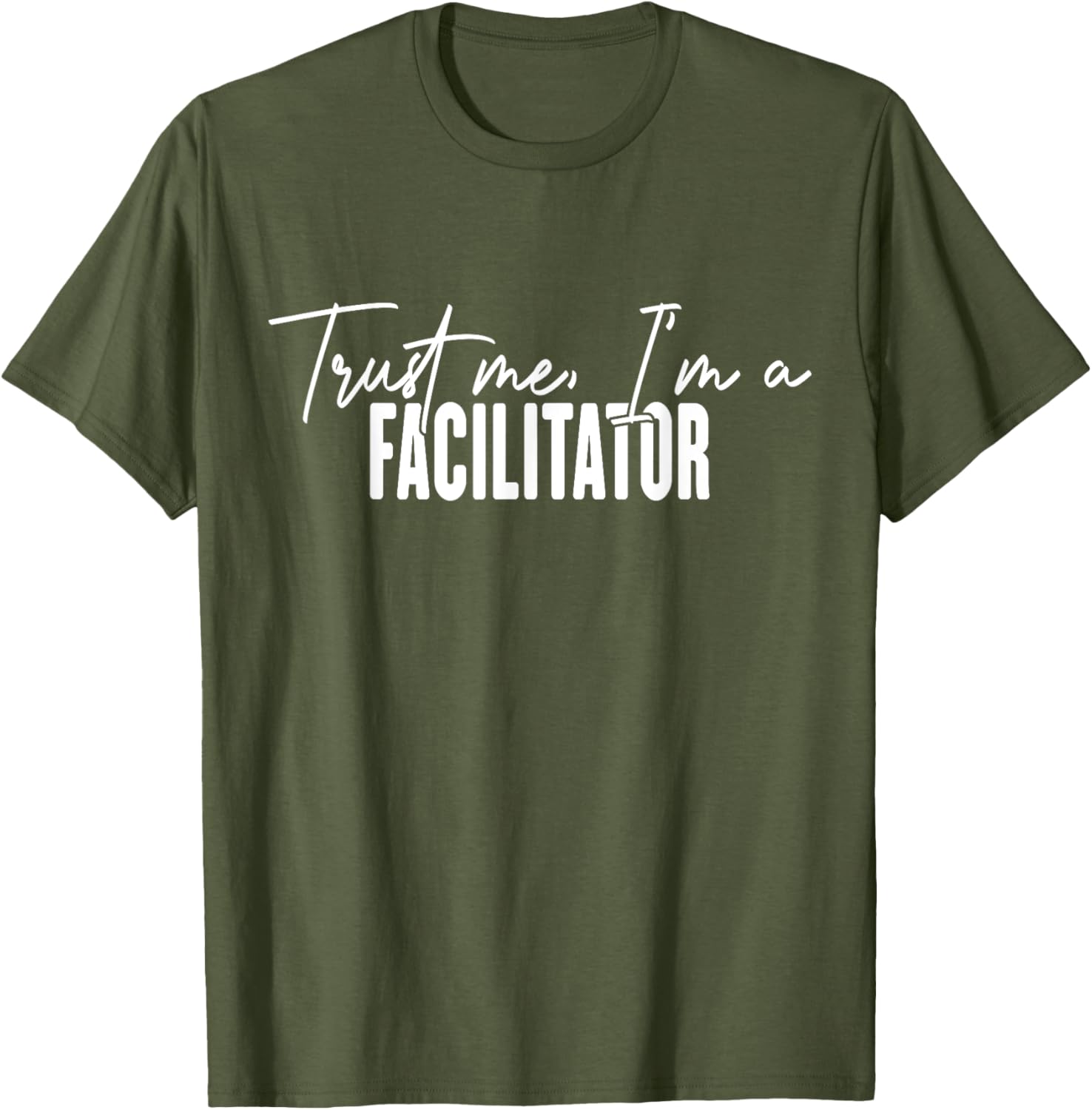Funny Facilitator Gifts Trust Me I'm a Facilitator T-Shirt for Fun Events - 8