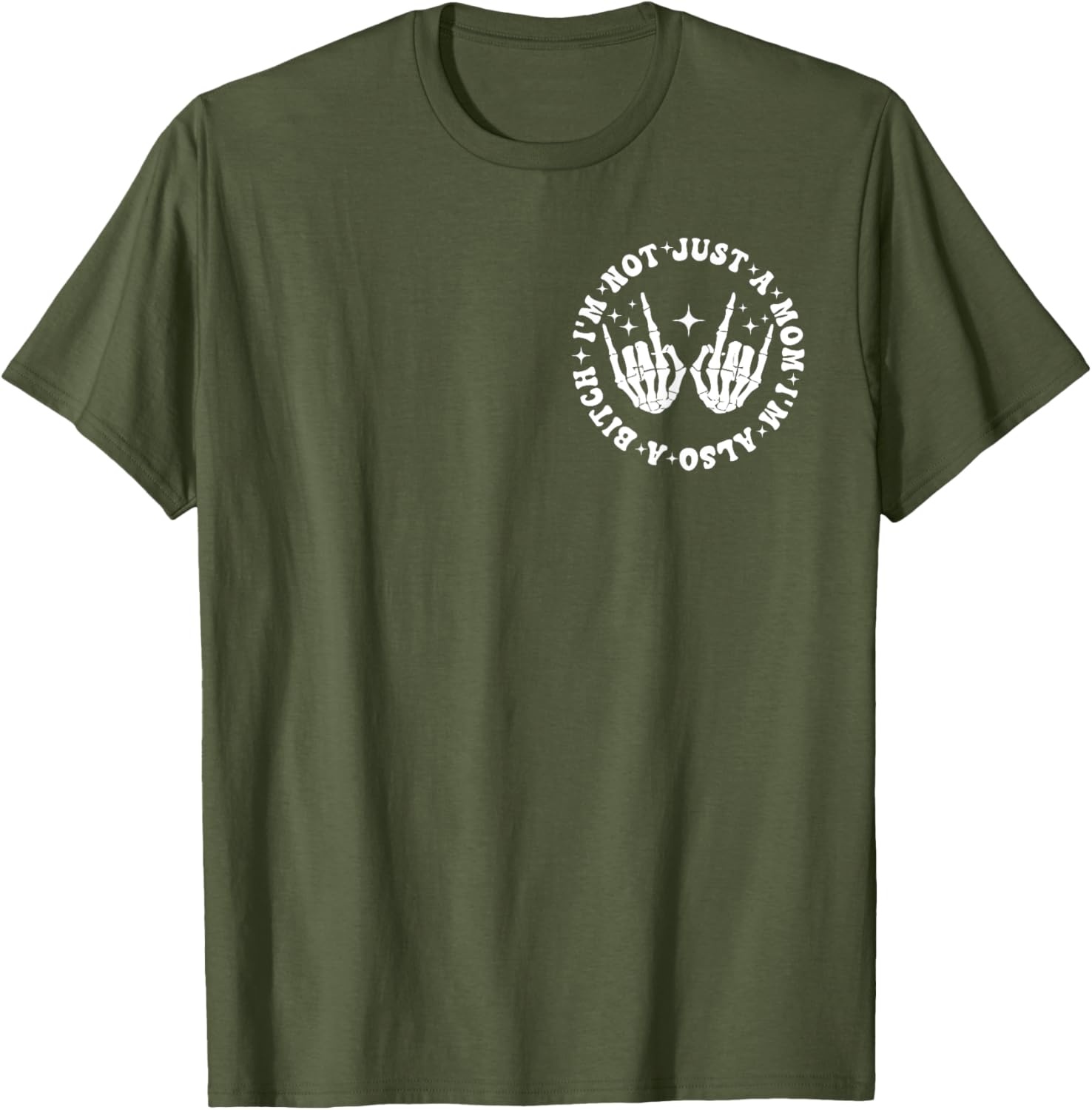 Funny Mom Life T-Shirt I'm Not Just A Mom I'm Also A Bitch Black Tee - 15