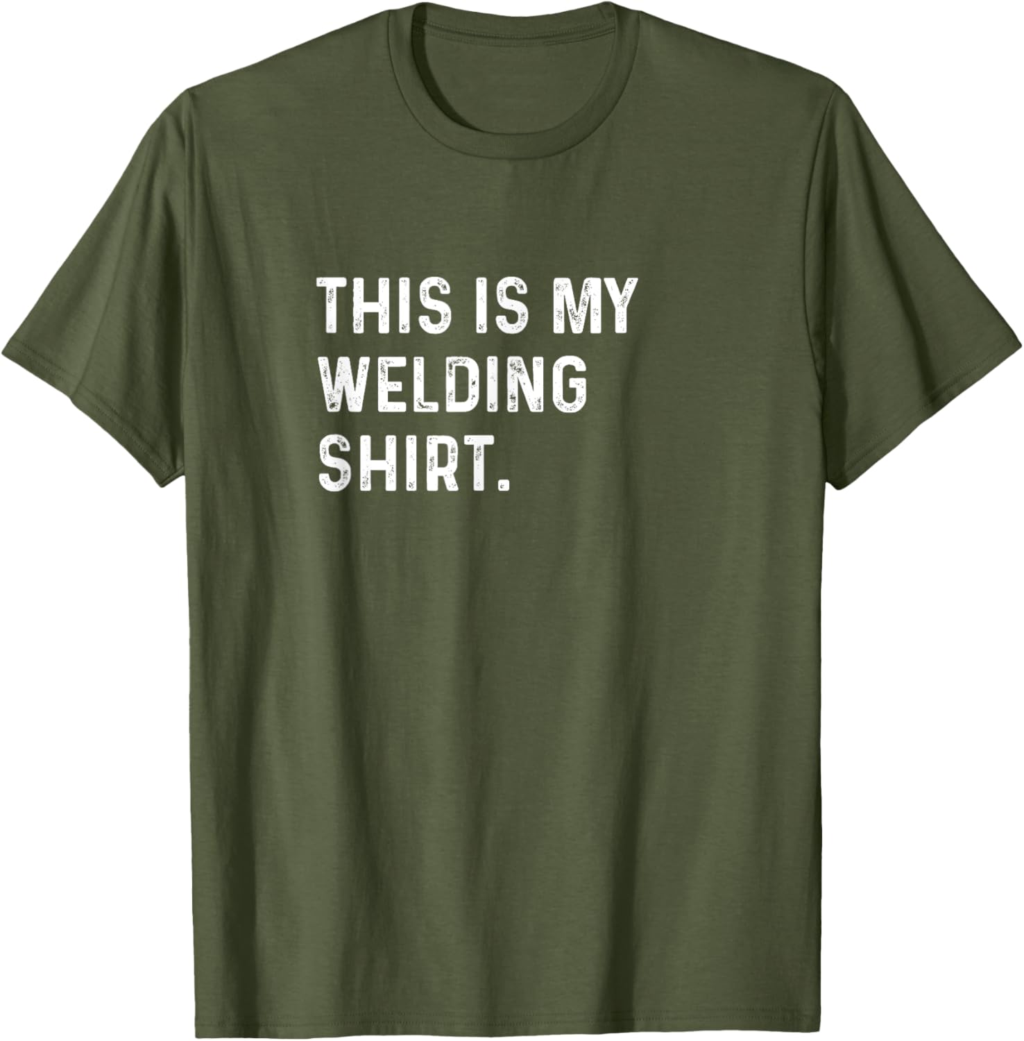 This Is My Welding Shirt for Welders - Cool Mechanic Steel Shop Tee - 14