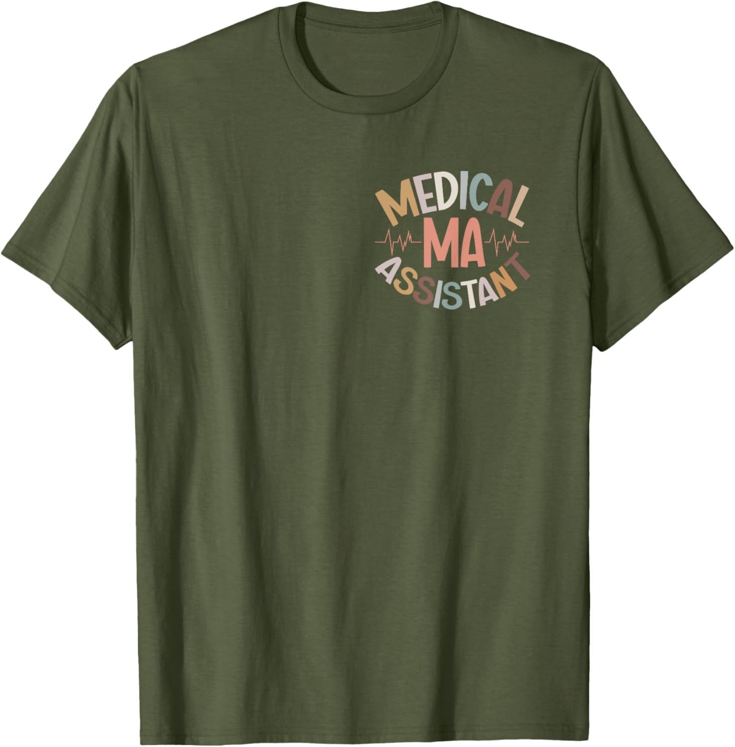 Great Certified Medical Assistant T-Shirt for Healthcare Heroes - 18