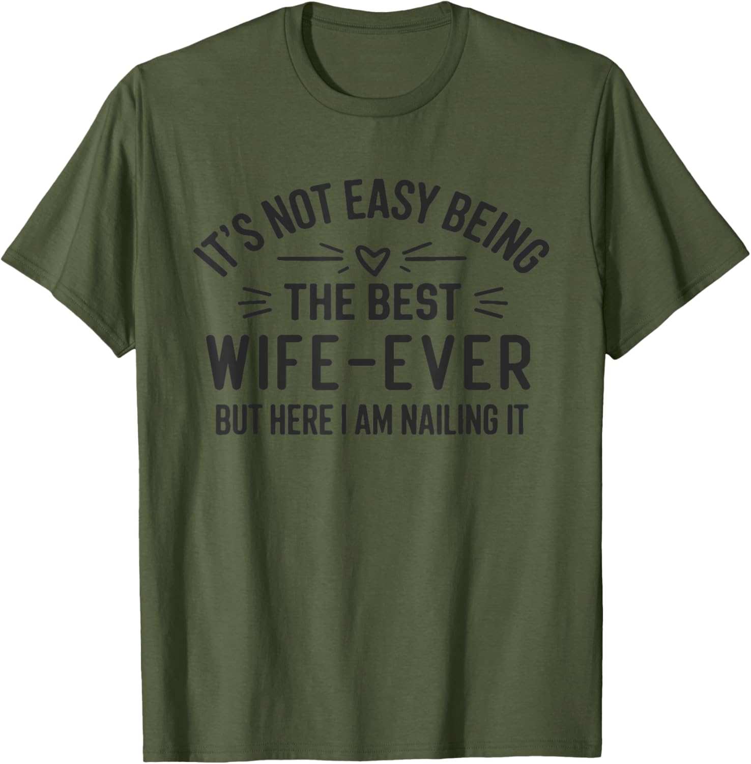 Funny It's Not Easy Being The Best Wife Ever T-Shirt for Women - 4