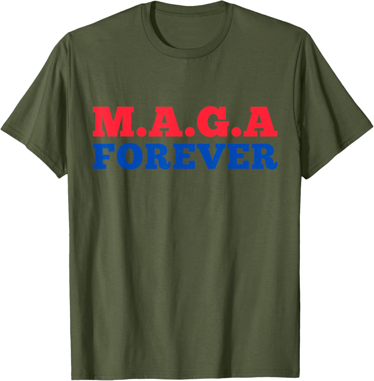 MAGA Forever T-Shirt for Bold Fashion Enthusiasts and Supporters - 7