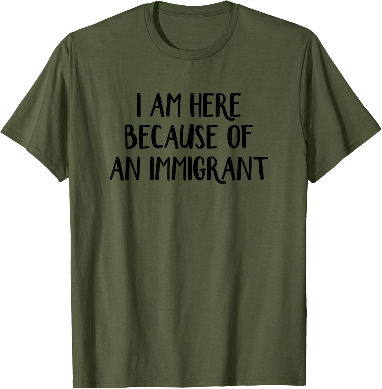 I Am Here Because Of An Immigrant T-Shirt for Proud Supporters - 11