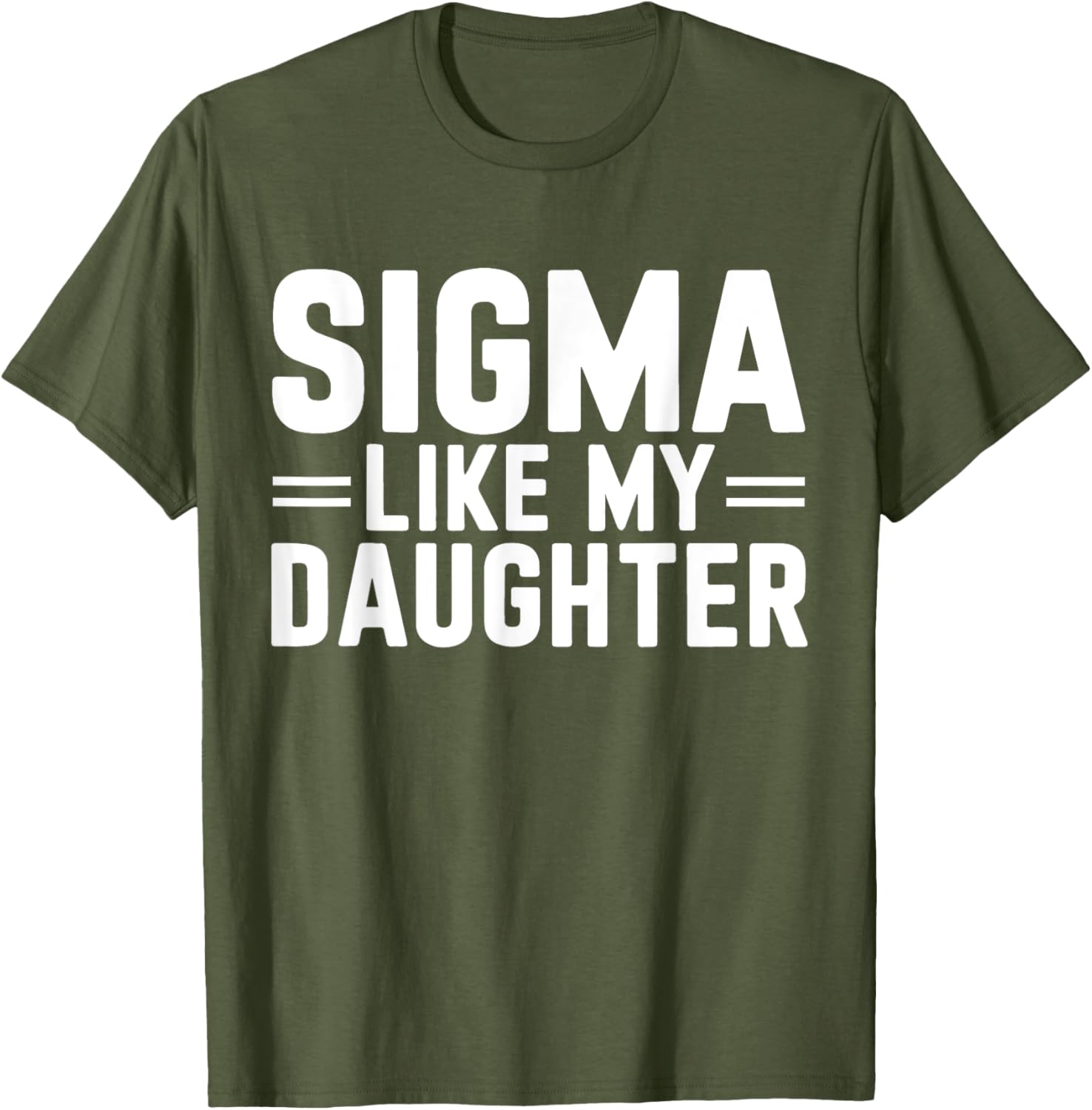 Sigma Like My Daughter Father's Day T-Shirt for Dads and Daughters - 9