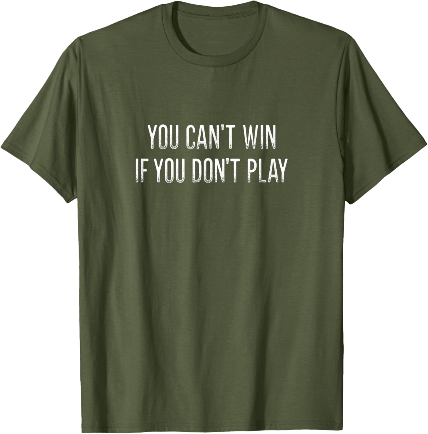 Vintage Style You Can't Win If You Don't Play T-Shirt for Fun Lovers - 5