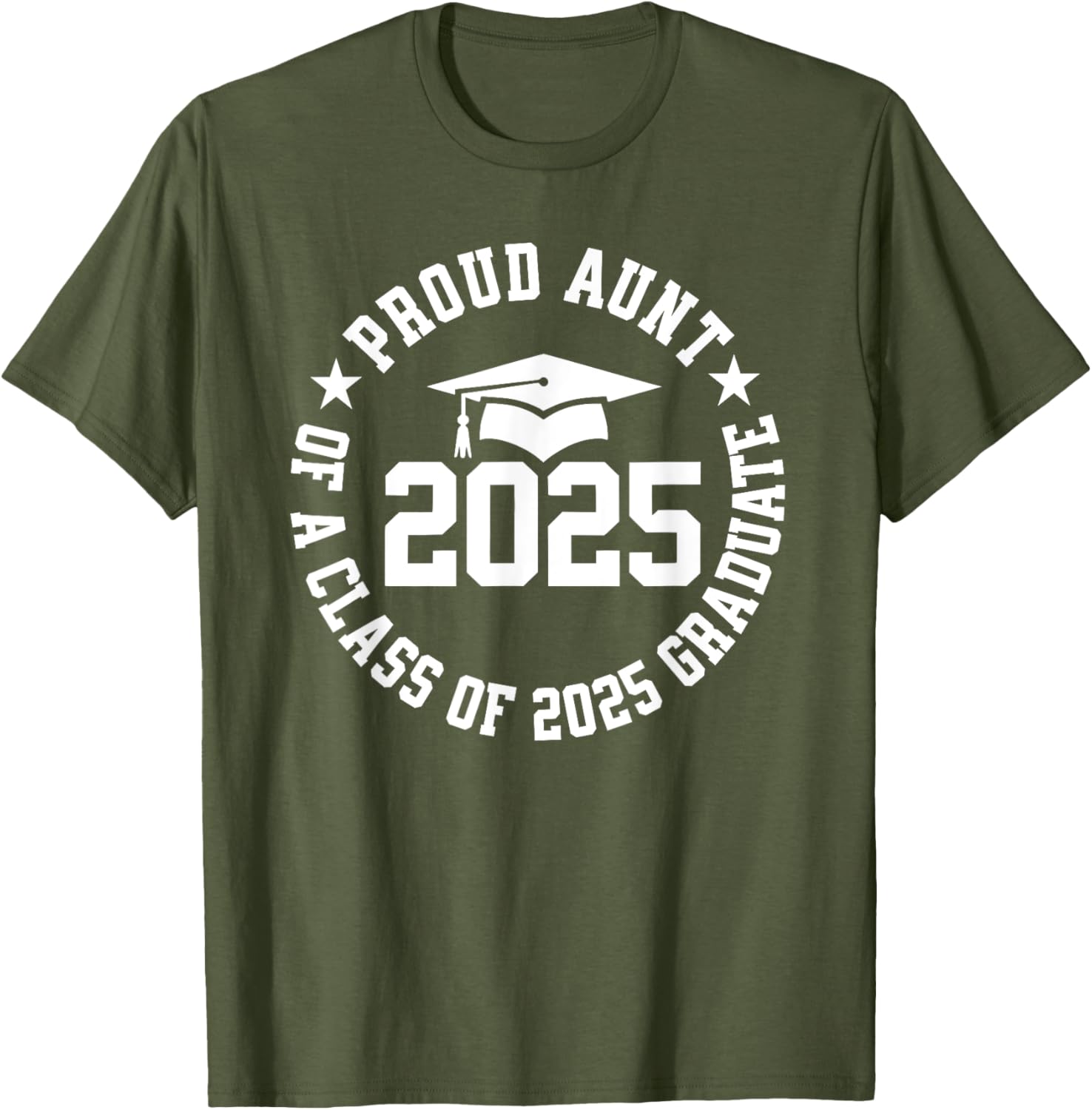 Proud Aunt of a Class of 2025 Graduate Graduation T-Shirt Gift - 1