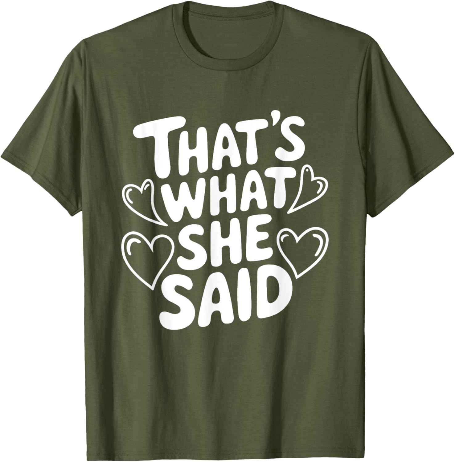 That's What She Said T-Shirt for Women - Fun Graphic Tee for Everyday Wear - 10