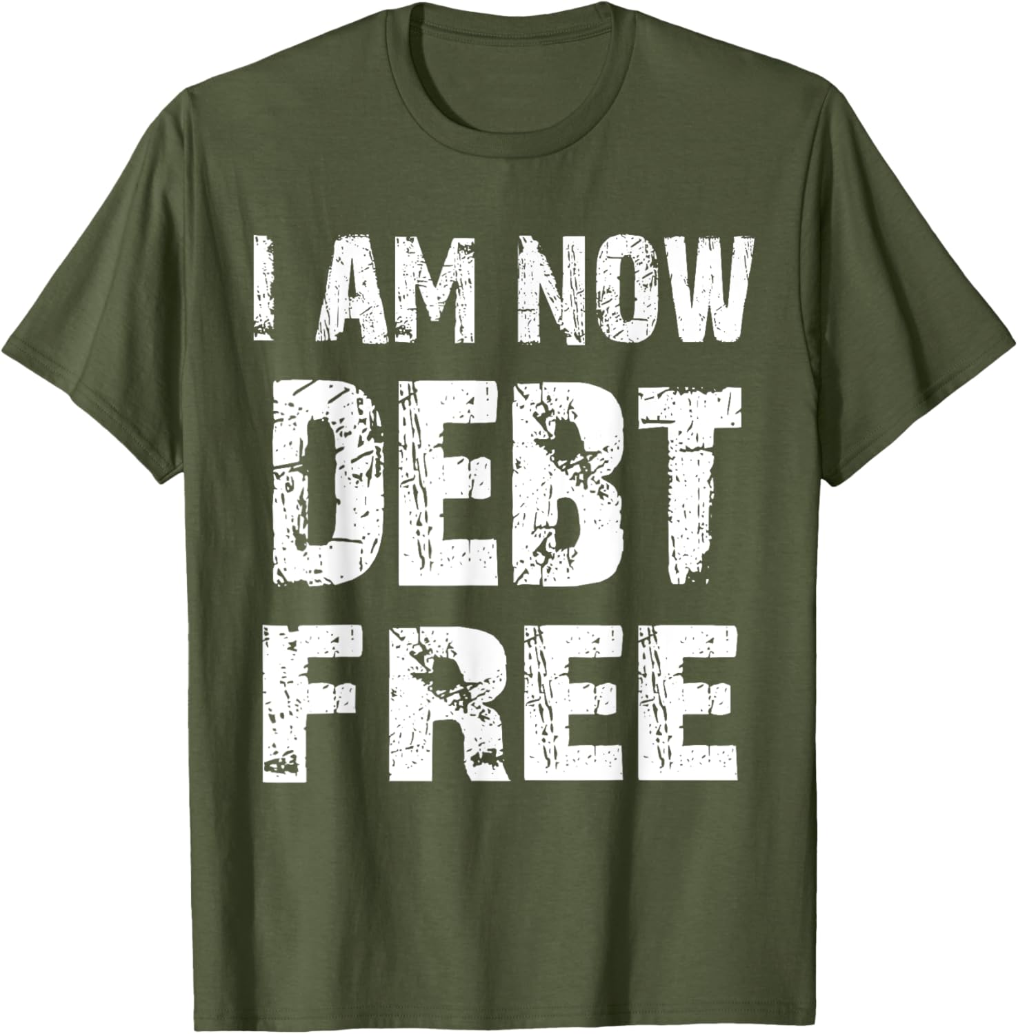 I Am Now Debt Free T-Shirt for Celebrating Financial Freedom - 10