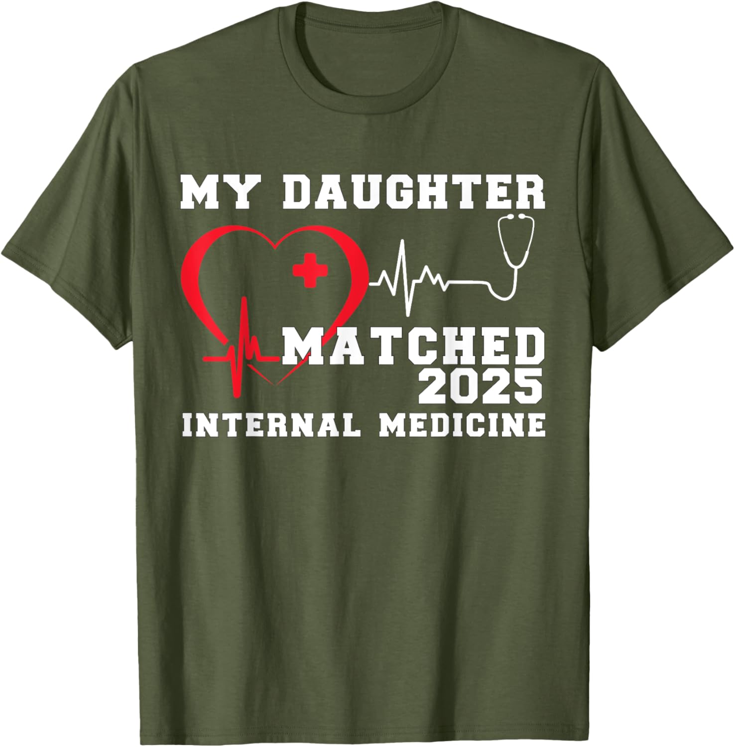 My Daughter Matched Internal Medicine Match Day 2025 T-Shirt Gift - 14