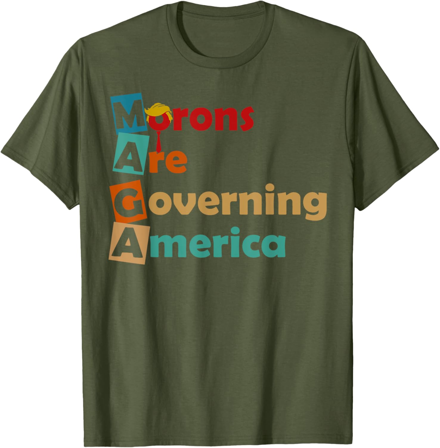 MAGA Morons Are Governing America T-Shirt Fun Political Apparel - 4