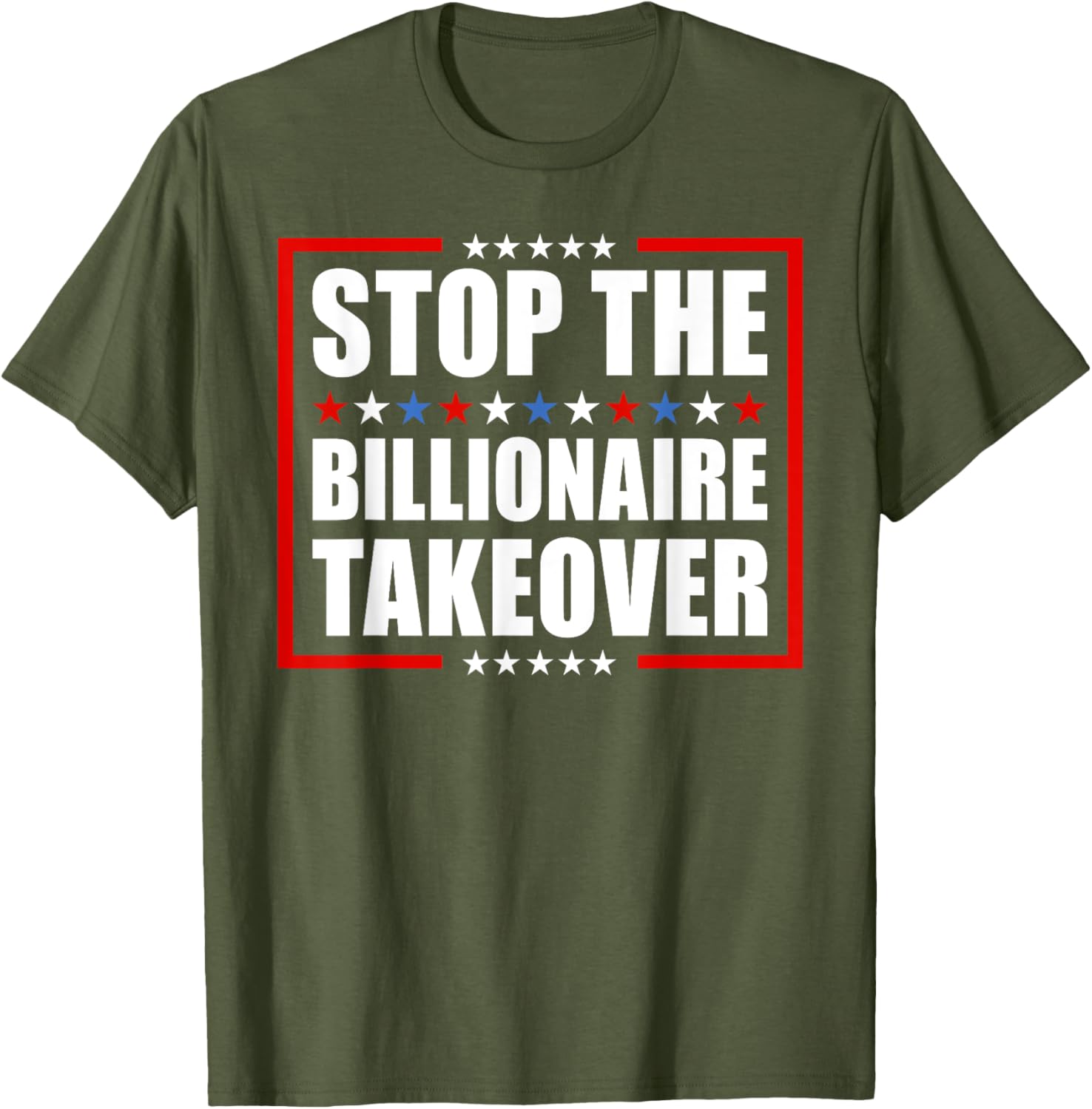 Stop The Billionaire Takeover T-Shirt for Freedom and Equality Fans - 1