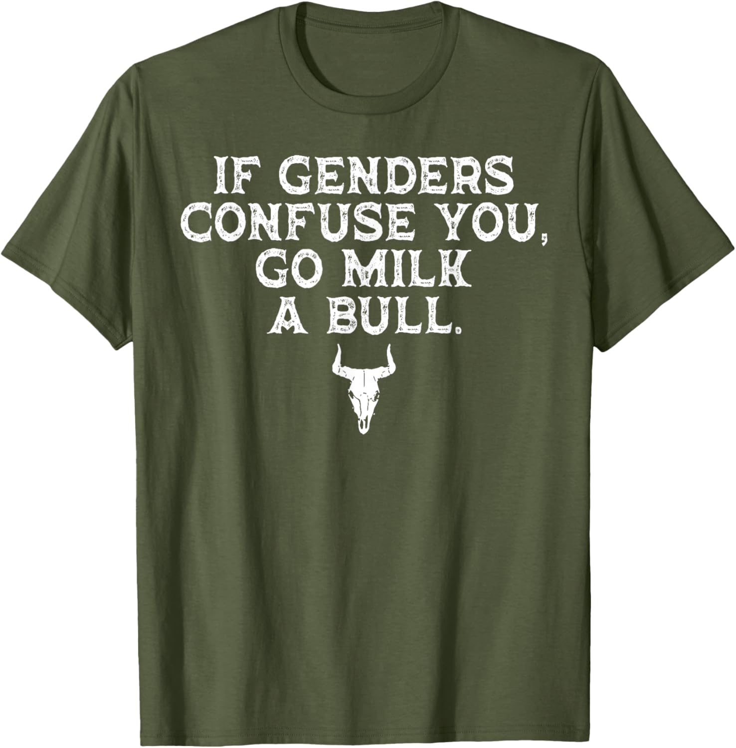 Funny If Genders Confuse You Go Milk A Bull T-Shirt for Men and Women - 8