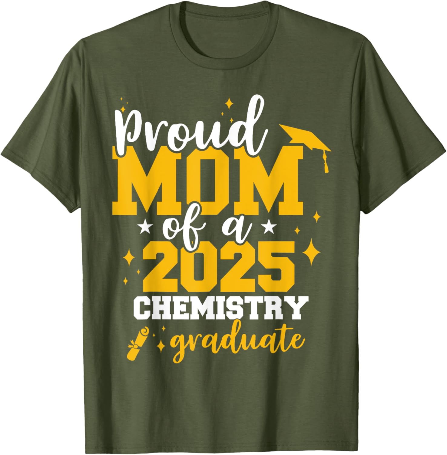 Proud Mom of Class of 2025 Chemistry Graduate Funny T-Shirt Gift - 9