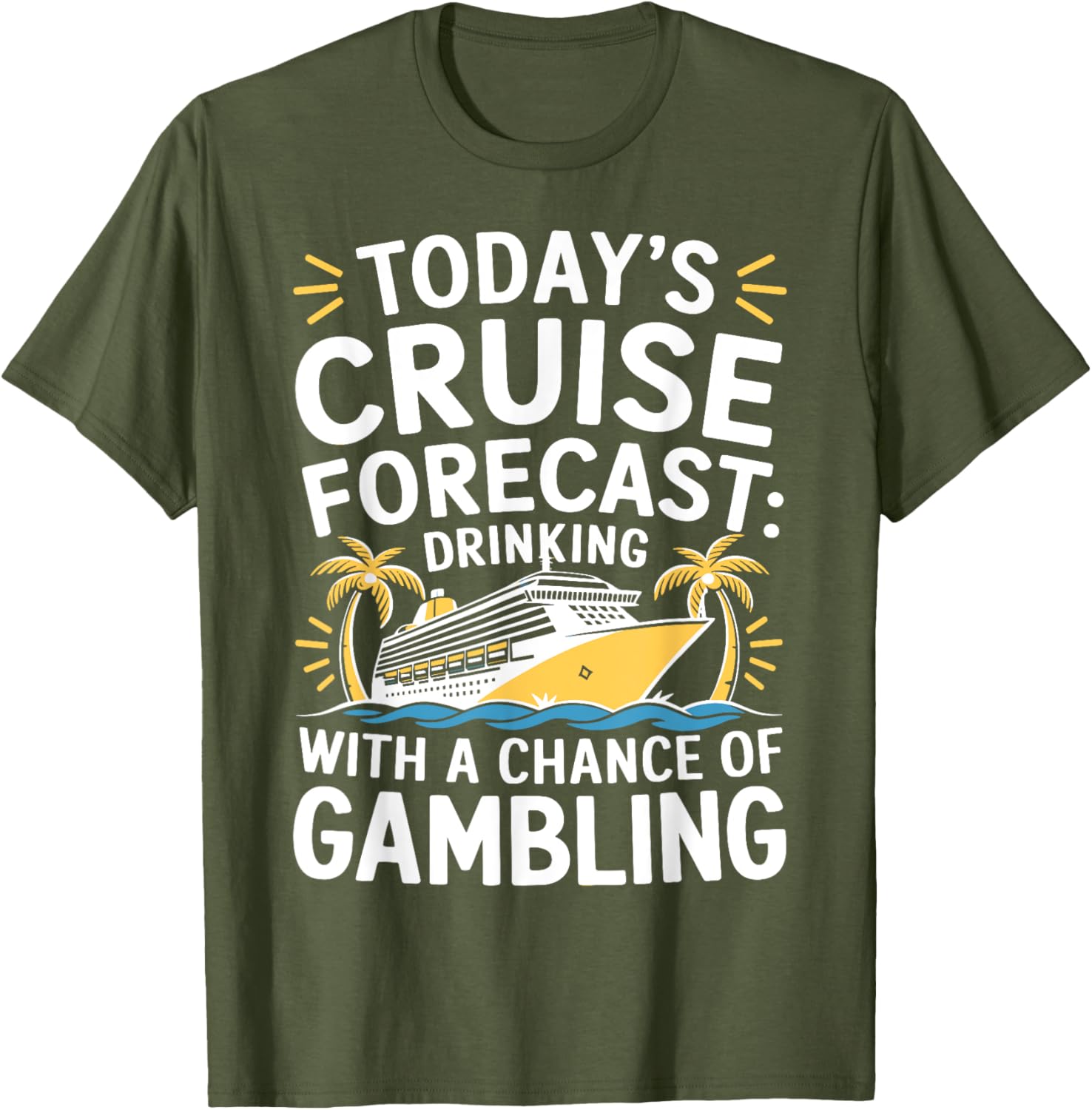 Today's Forecast Cruising With Chance Of Drinking 2025 T-Shirt Fun Outfit - 16