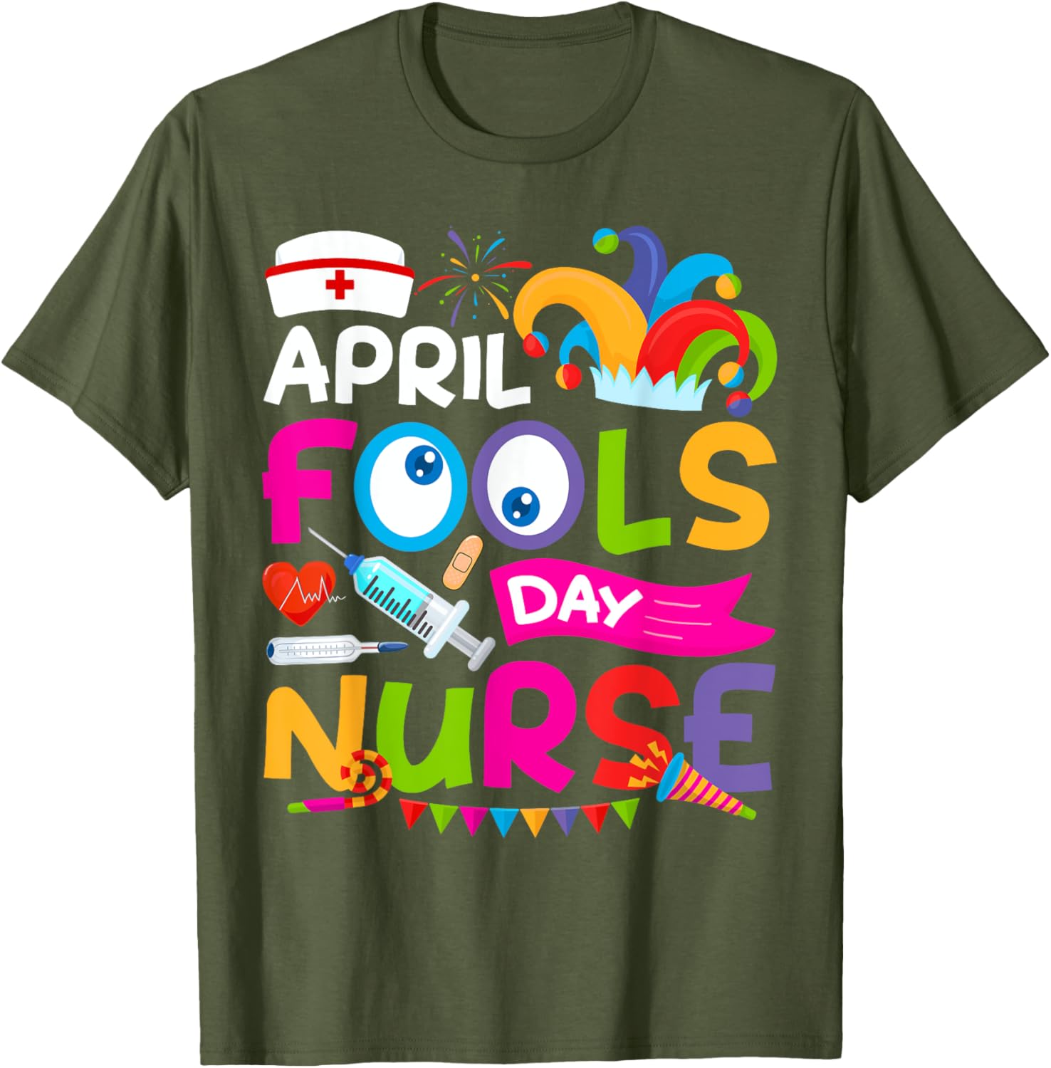 Funny Nurse April Fool's Day T-Shirt for Pranks and Jokes on April 1st - 13