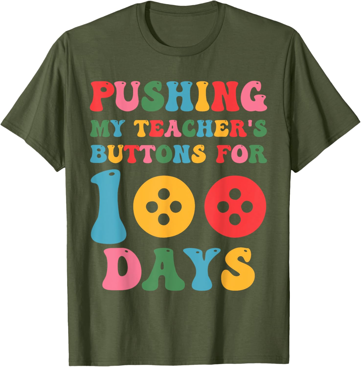 Pushing My Teacher's Buttons 100th Day School Smarter T-Shirt - 8