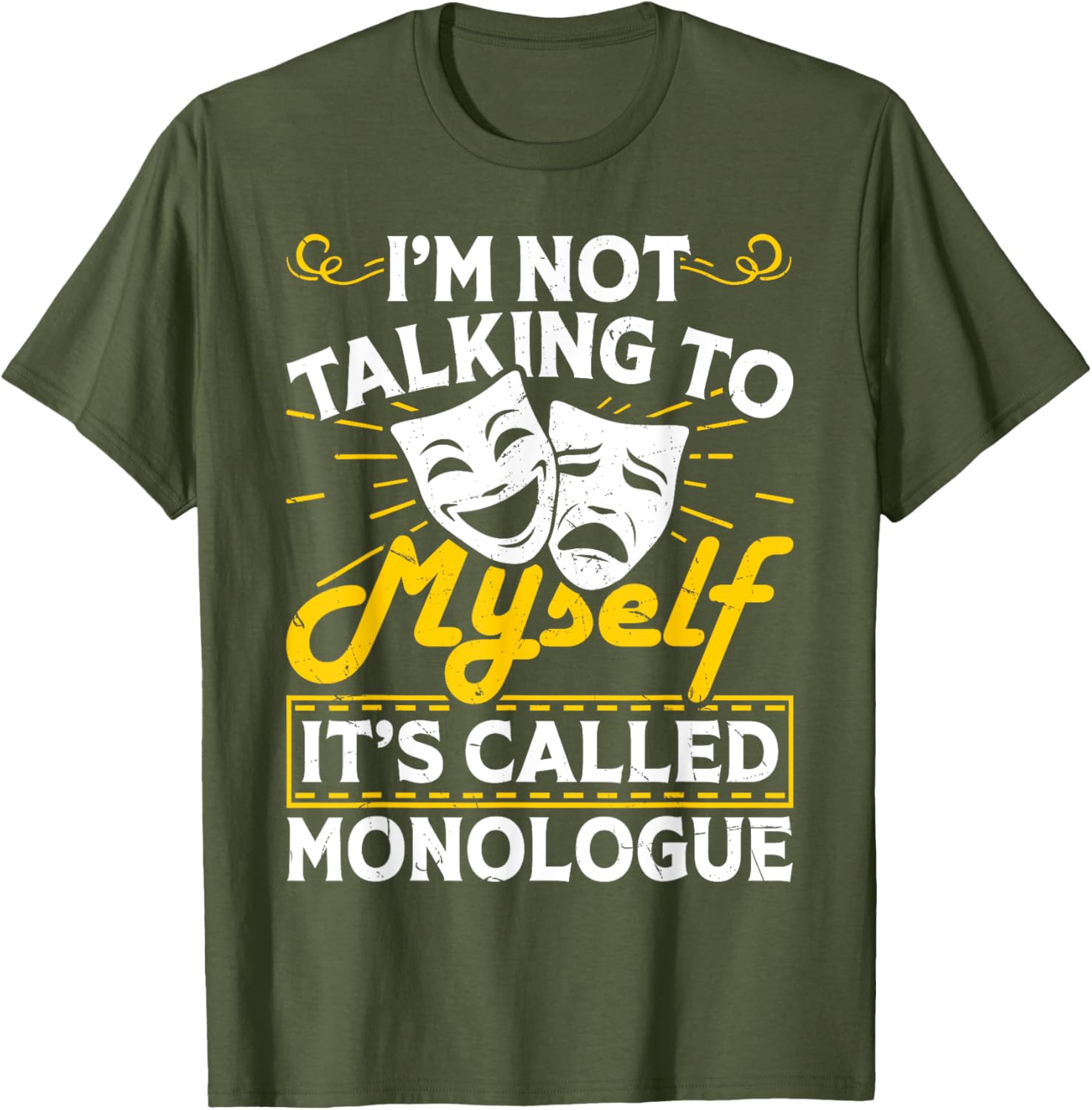 I'm Not Talking To Myself It's Called Monologue T-Shirt for Fun Conversations - 9