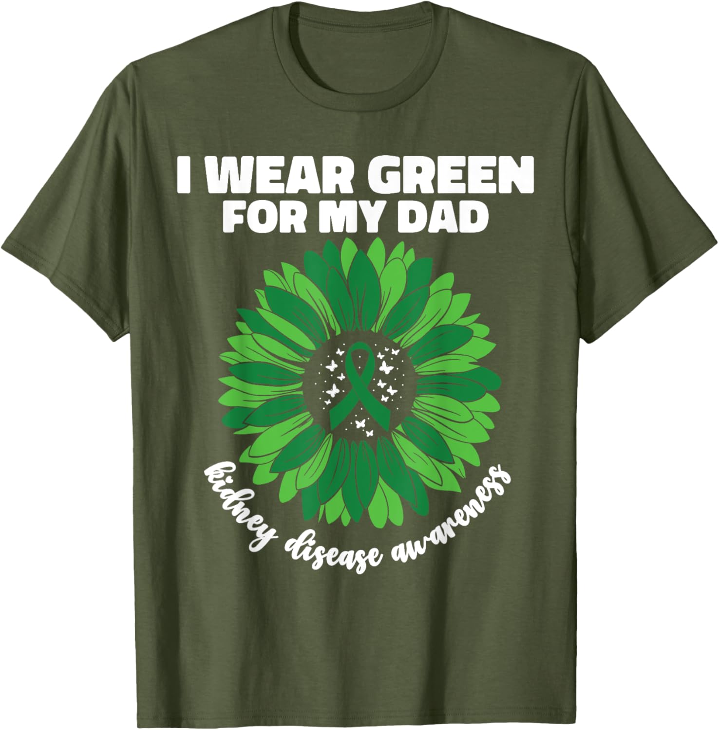 I Wear Green For My Dad Kidney Disease Awareness CKD T-Shirt - 2
