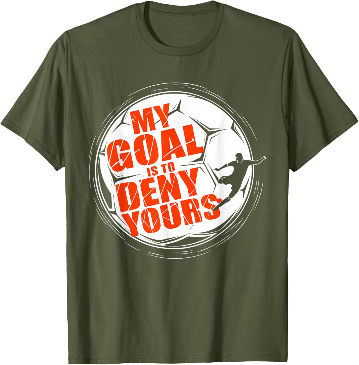 My Goal is to Deny Yours Soccer T-Shirt for Men and Boys Goalkeeper - 12