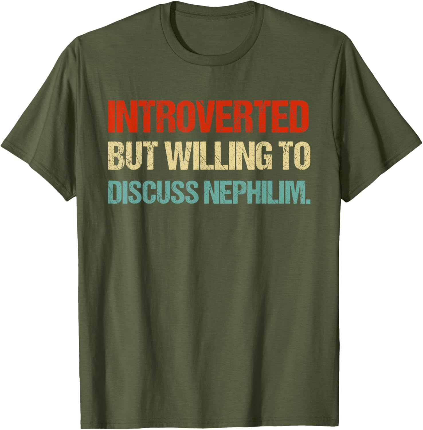 Introverted But Willing to Discuss Nephilim Funny Graphic T-Shirt for Fans - 10