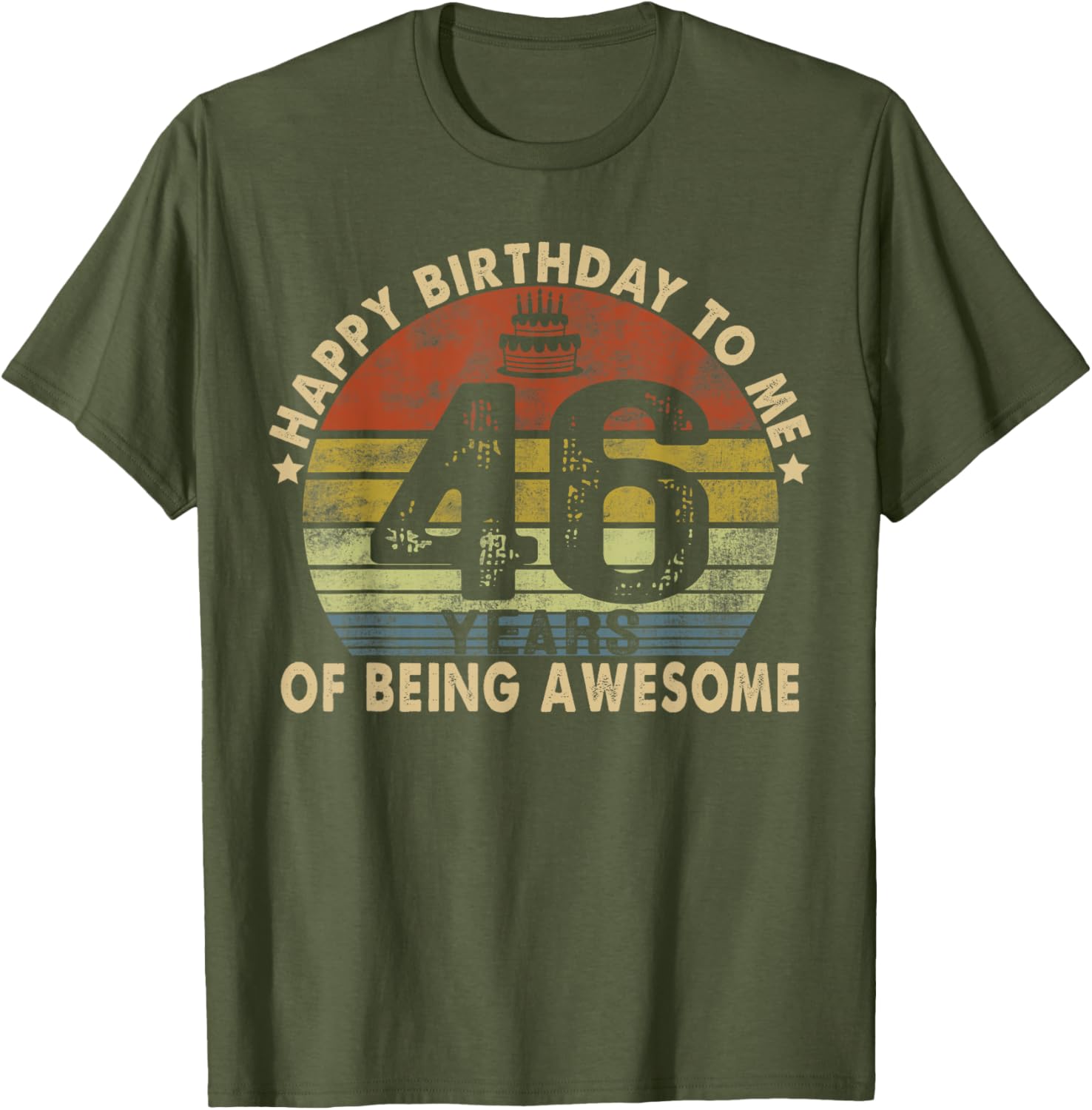 Happy Birthday to Me 46 Years Awesome 46th Birthday T-Shirt Gift - 13