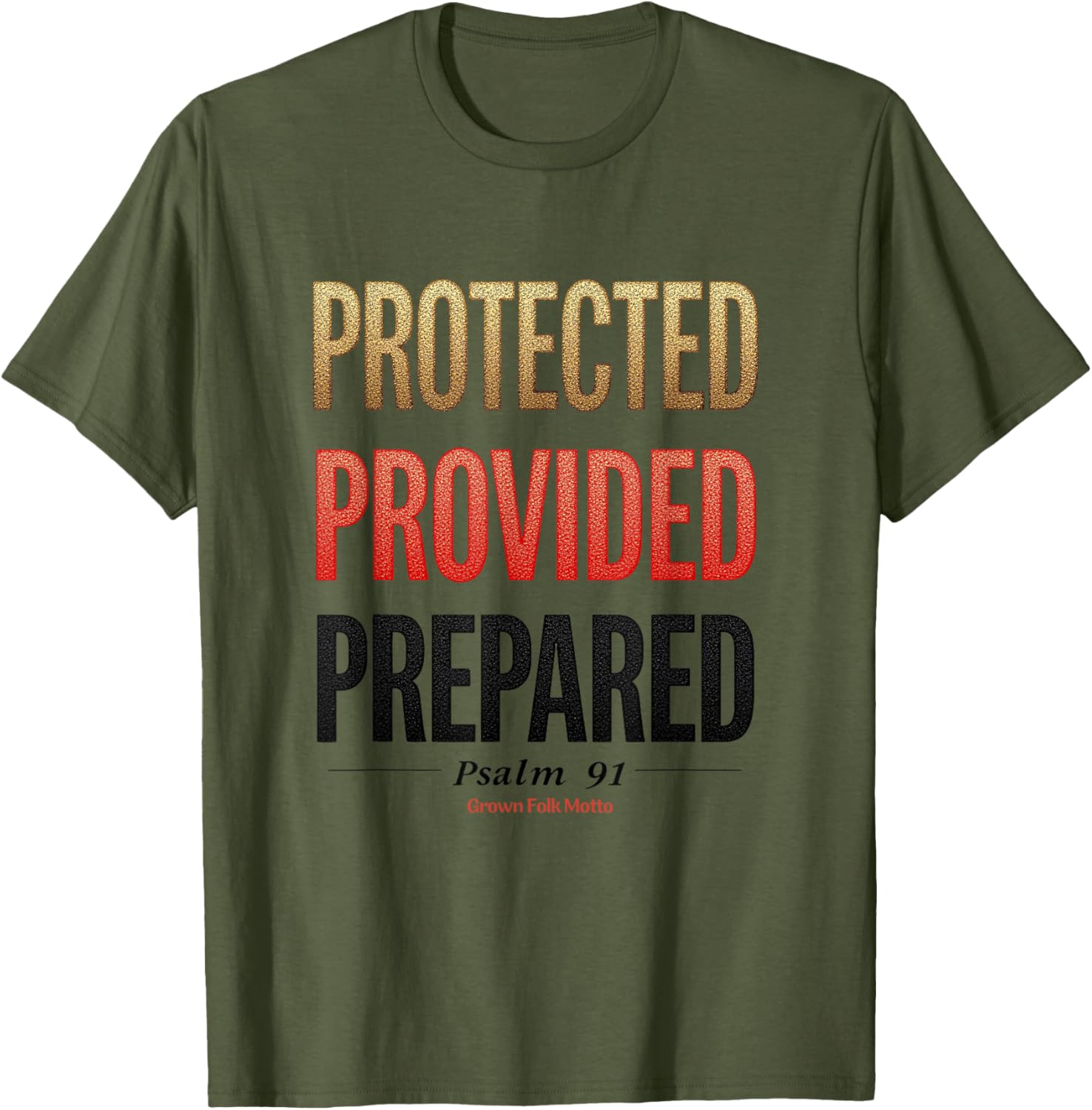 Protected Provided Prepared Psalm 91 Christian Faith T-Shirt for All Ages - 10