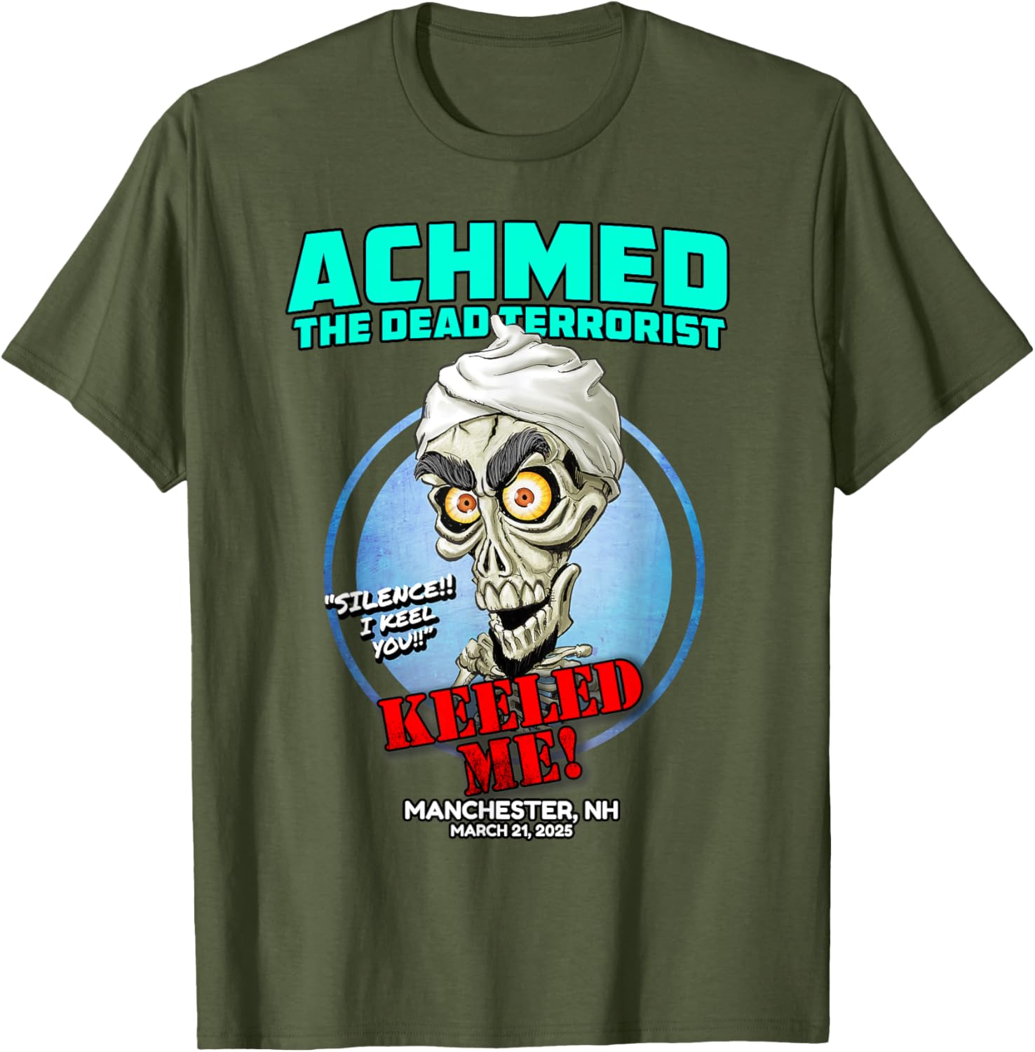 Achmed The Dead Terrorist T-Shirt for Fans in Manchester NH 2025 - 3