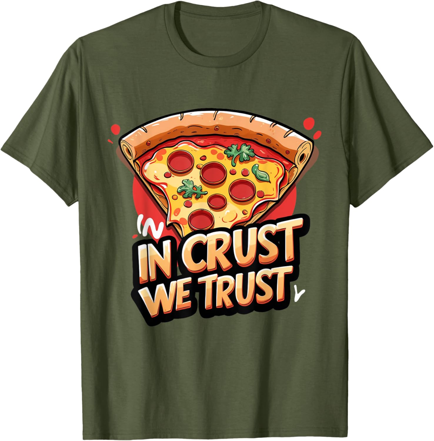 In Crust We Trust Funny Pizza Chef T-Shirt for Pizza Lovers - 26