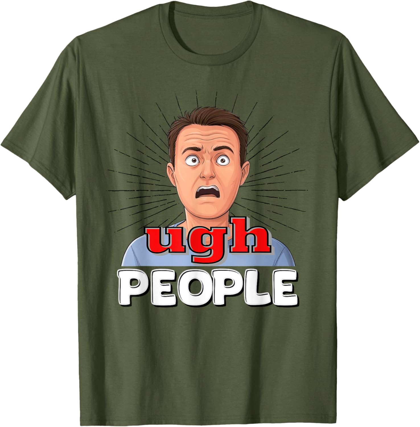 Funny UGH T-Shirt for Disgusted People with Sarcastic Humor - 2