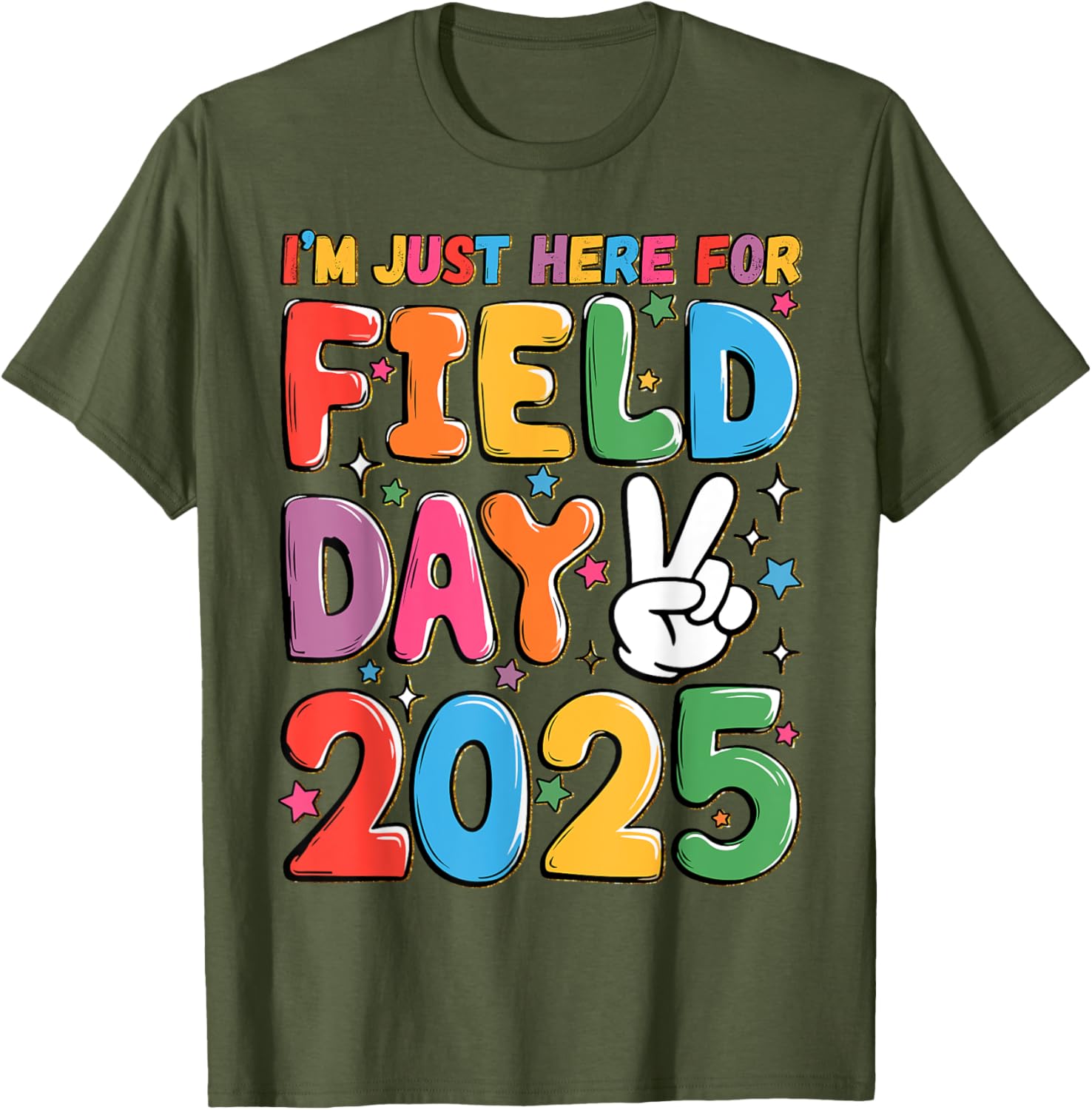 School Field Day Teacher T-Shirt I'm Just Here For Field Day 2025 - 20