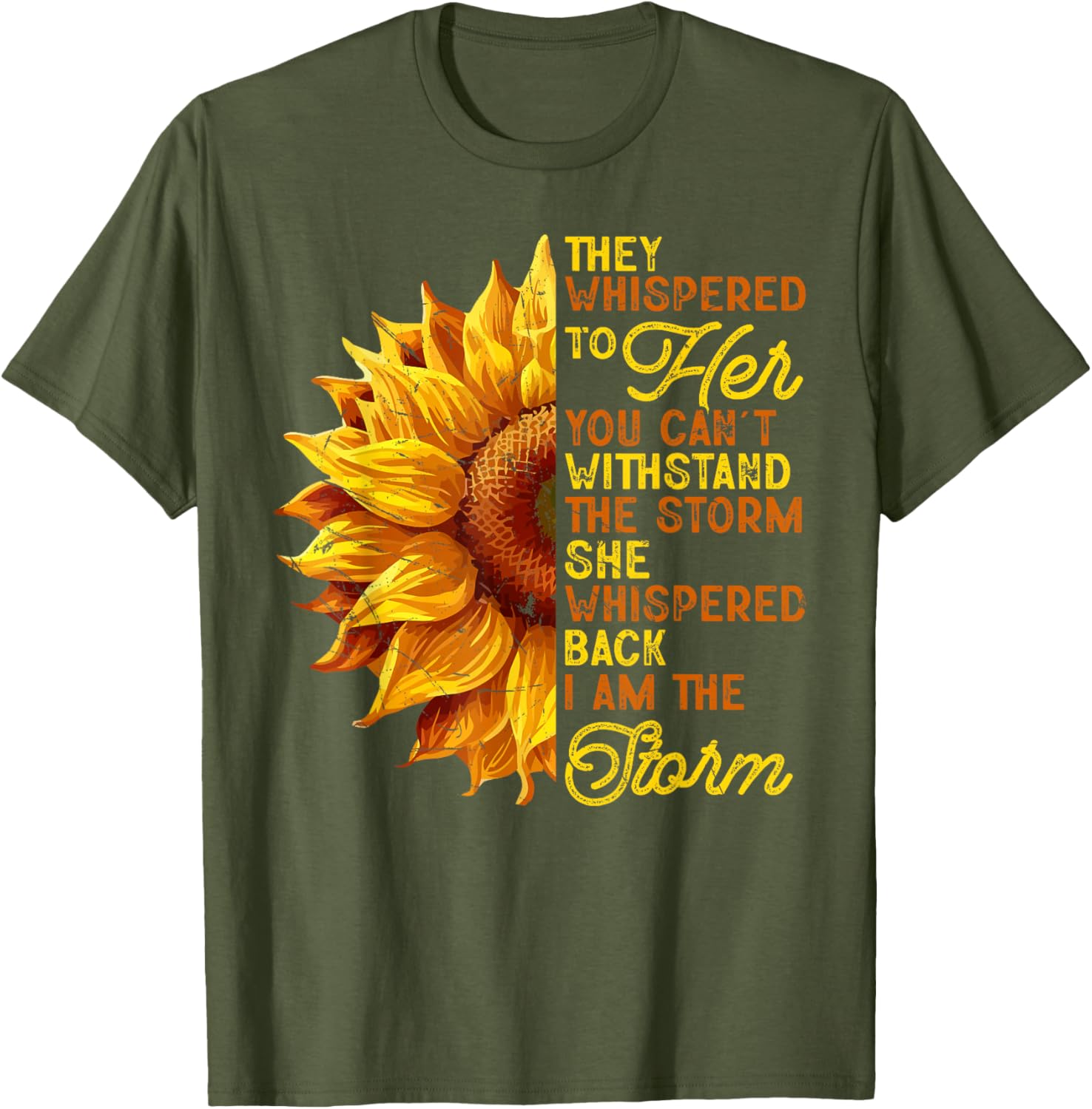 They Whispered To Her I Am The Storm Inspirational T-Shirt for Women - 9