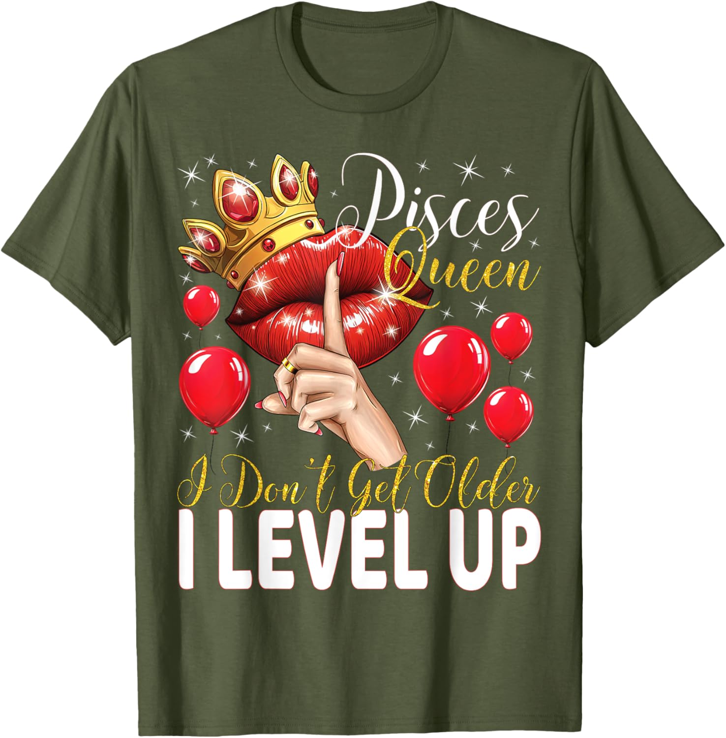 Pisces Queen Birthday T-Shirt I Don't Get Older I Level Up Style - 15