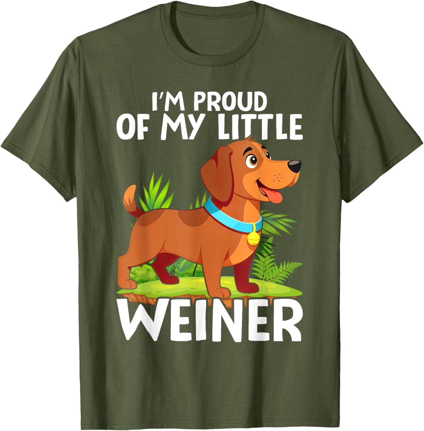 Funny Dog Lover T-Shirt I'm Proud of My Little Weiner for All Ages - 8