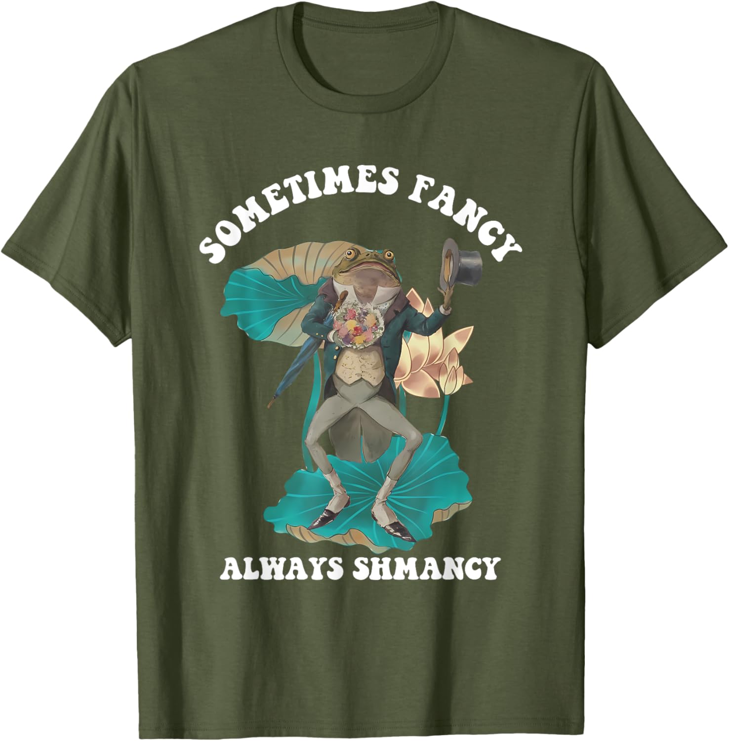 Sometimes Fancy Always Shmancy Funny T-Shirt for Casual Style and Fun - 15