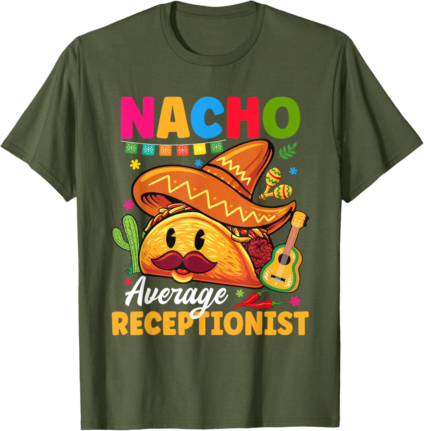 Nacho Average Receptionist Cinco De Mayo Fiesta T-Shirt for Fun Celebrations - 11