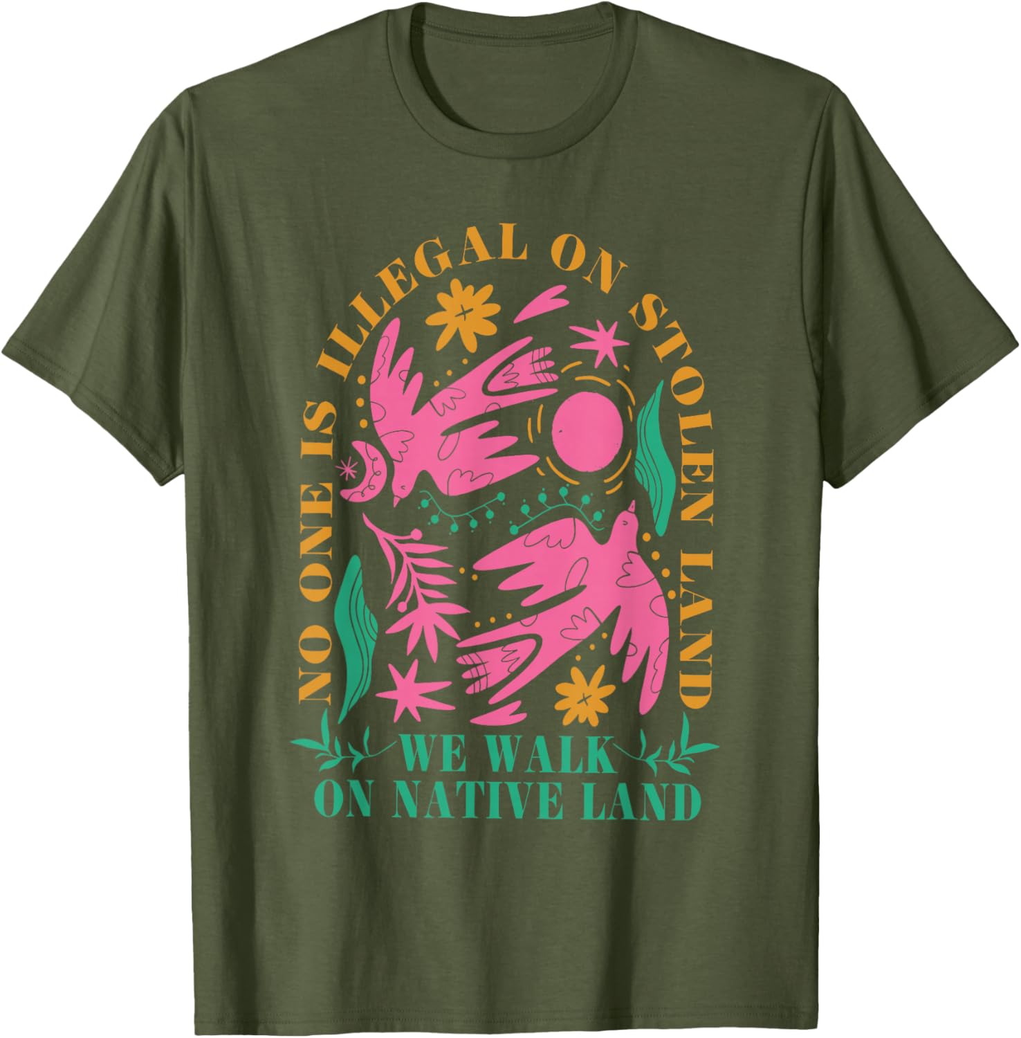 No One Is Illegal On Stolen Land Native Land T-Shirt for Activists - 16